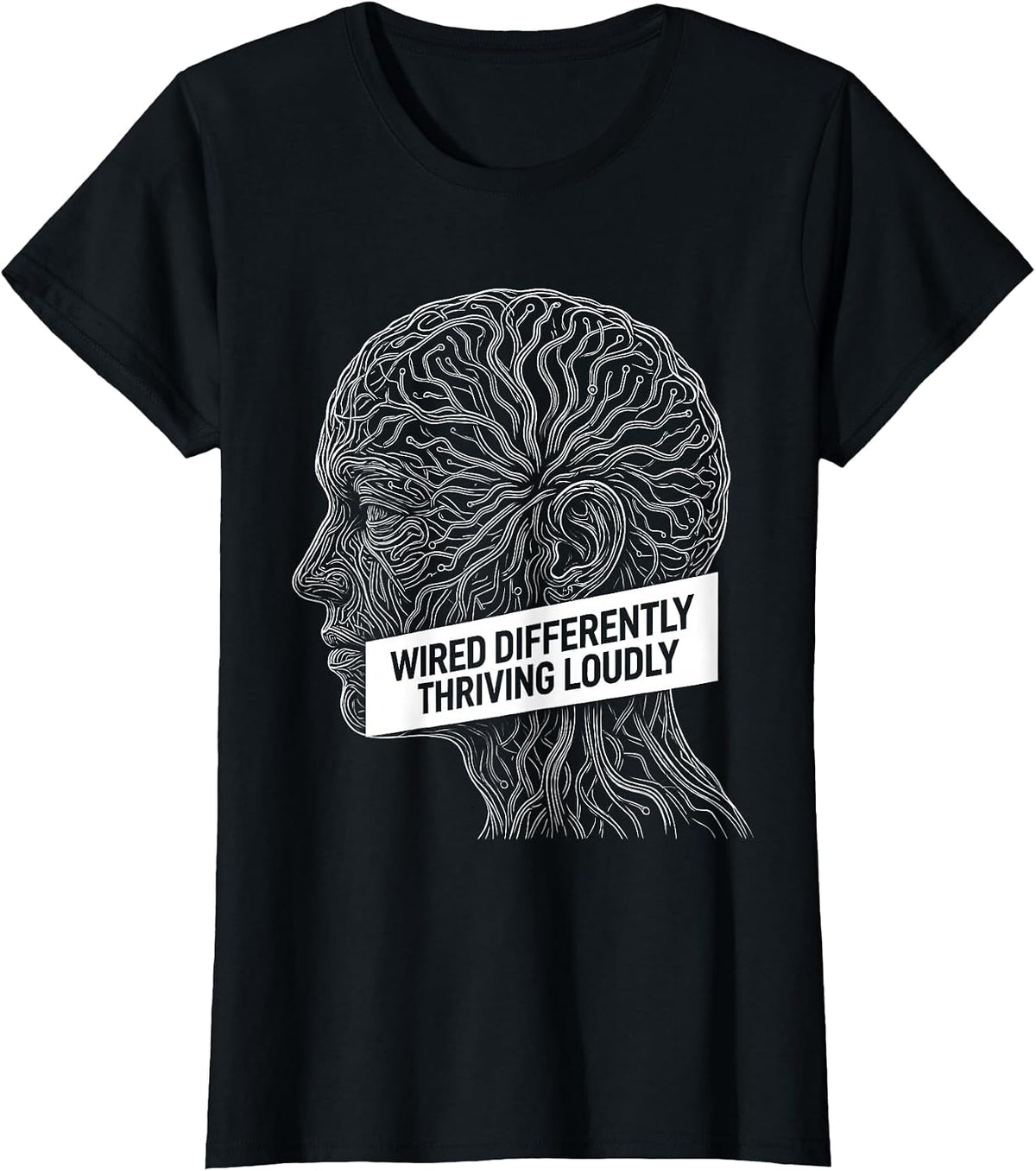 Wired Differently Thriving Loudly Neurodiversity Design T-Shirt - Black