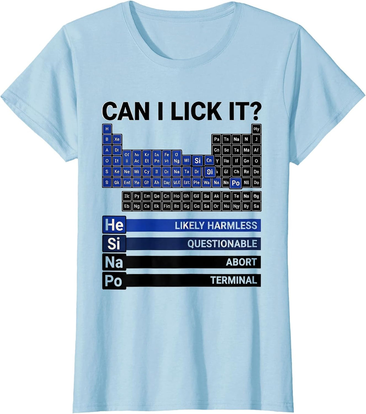 Can I Lick It? Funny Periodic Table Science Teacher Humor T-Shirt - Baby Blue