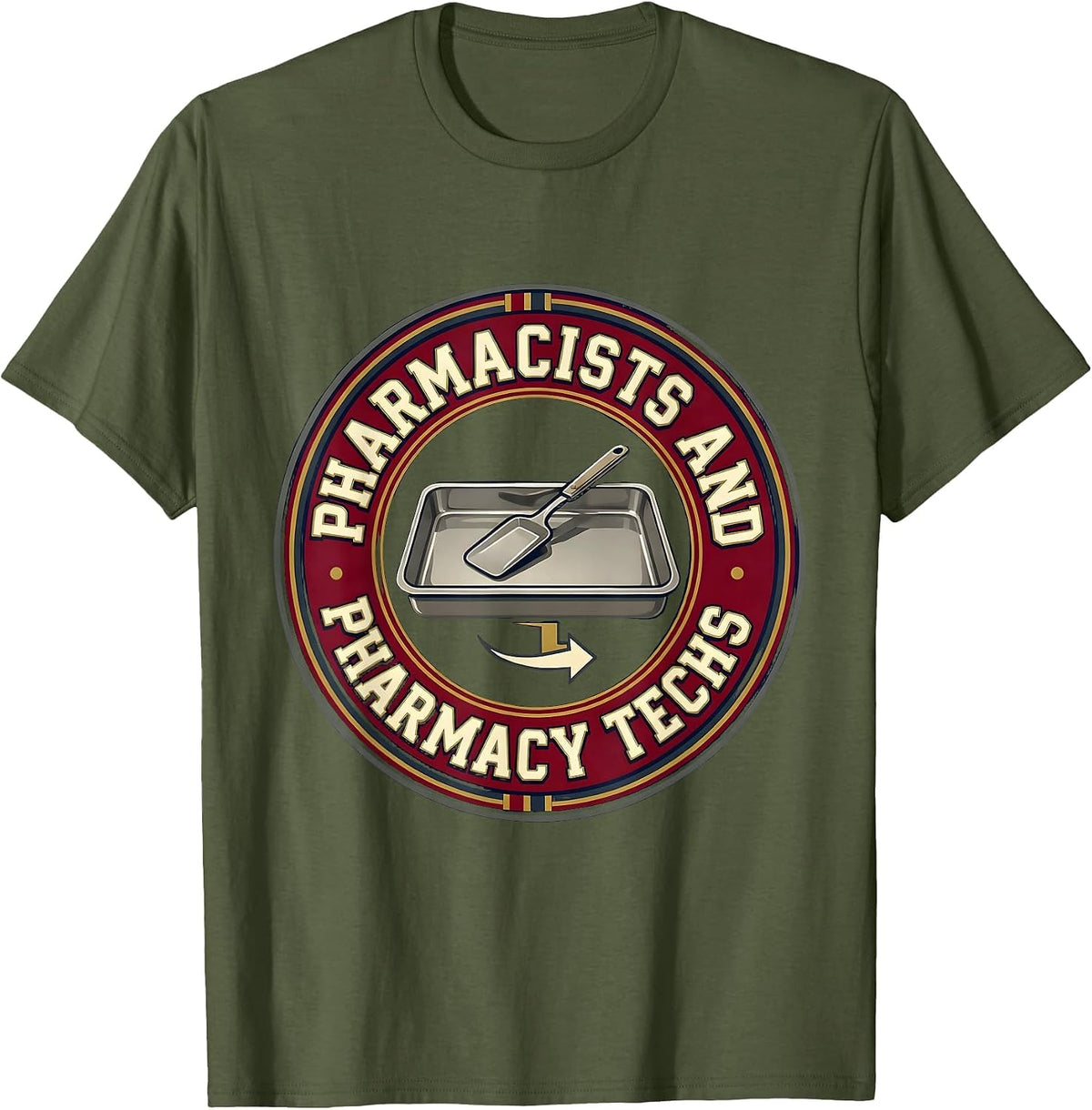 Men's Pharmacists And Pharmacy Techs Funny Pharmacy Squad Crew T-Shirt - Olive Green