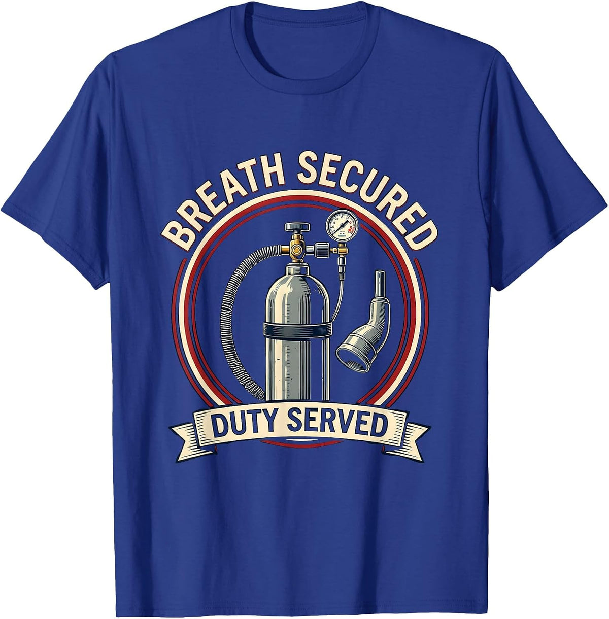 Men's Breath Secured Duty Served Respiratory Therapist RT Care T-Shirt - Royal Blue