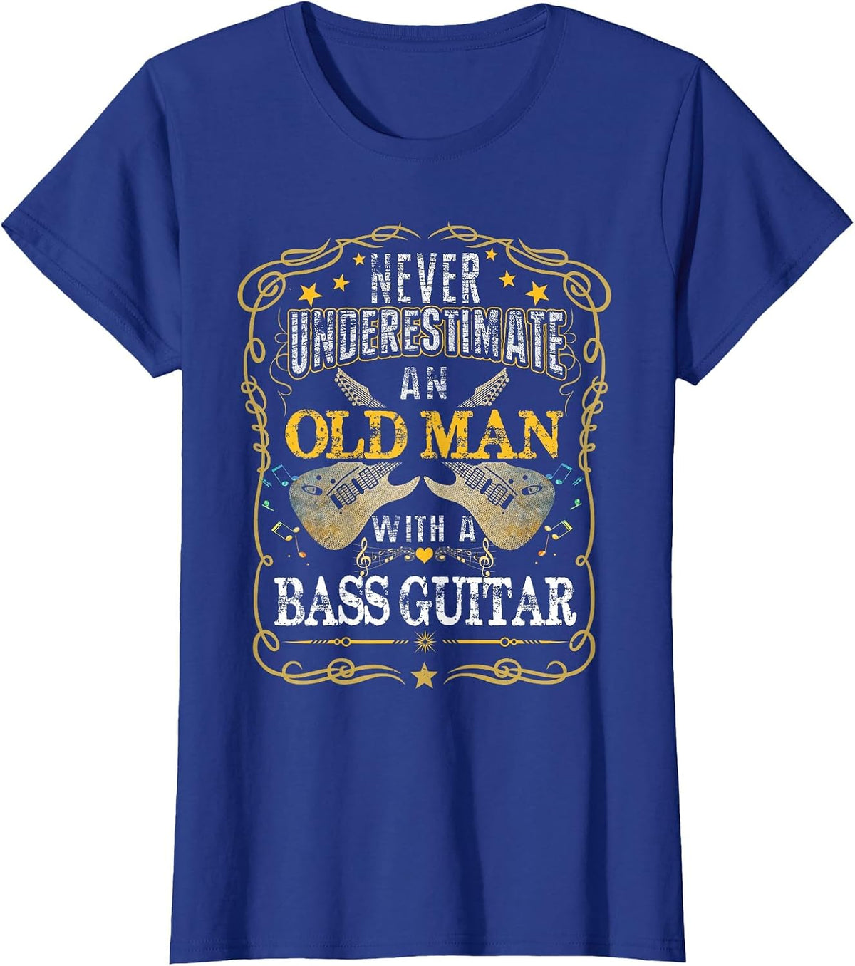 Never Underestimate an Old Man with A Bass Guitar T-Shirt - Royal Blue