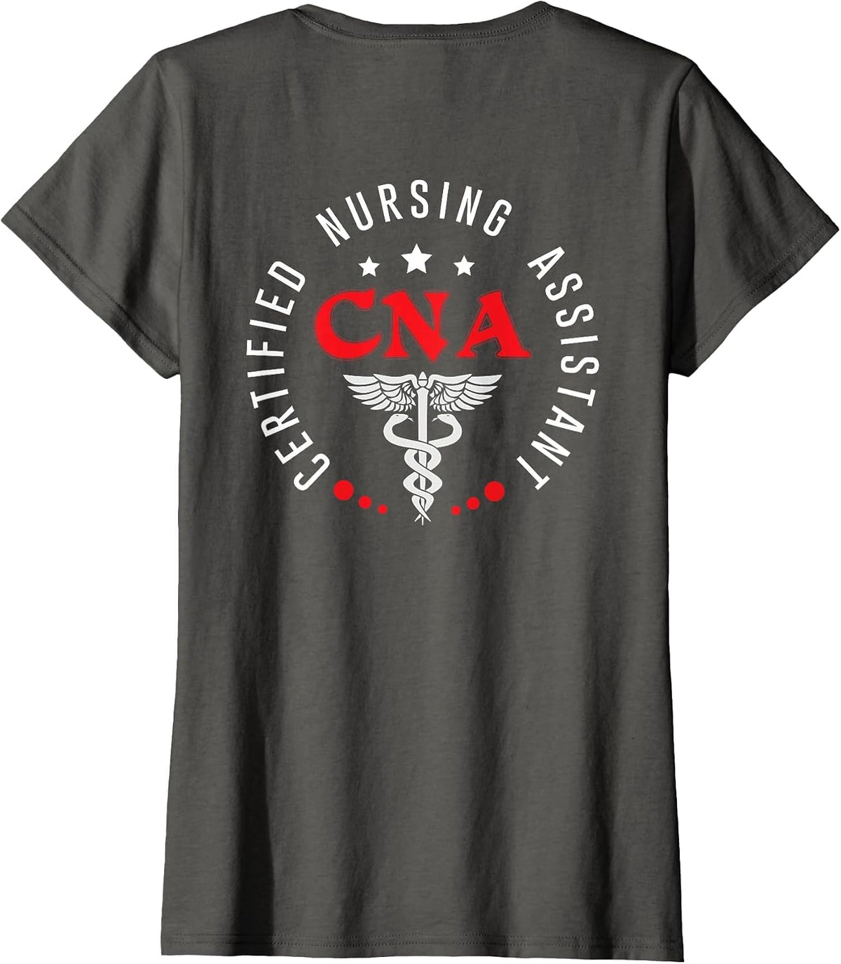 CNA Nurse Assistant Certified Nursing Assistant Back of T-Shirt - Asphalt Grey