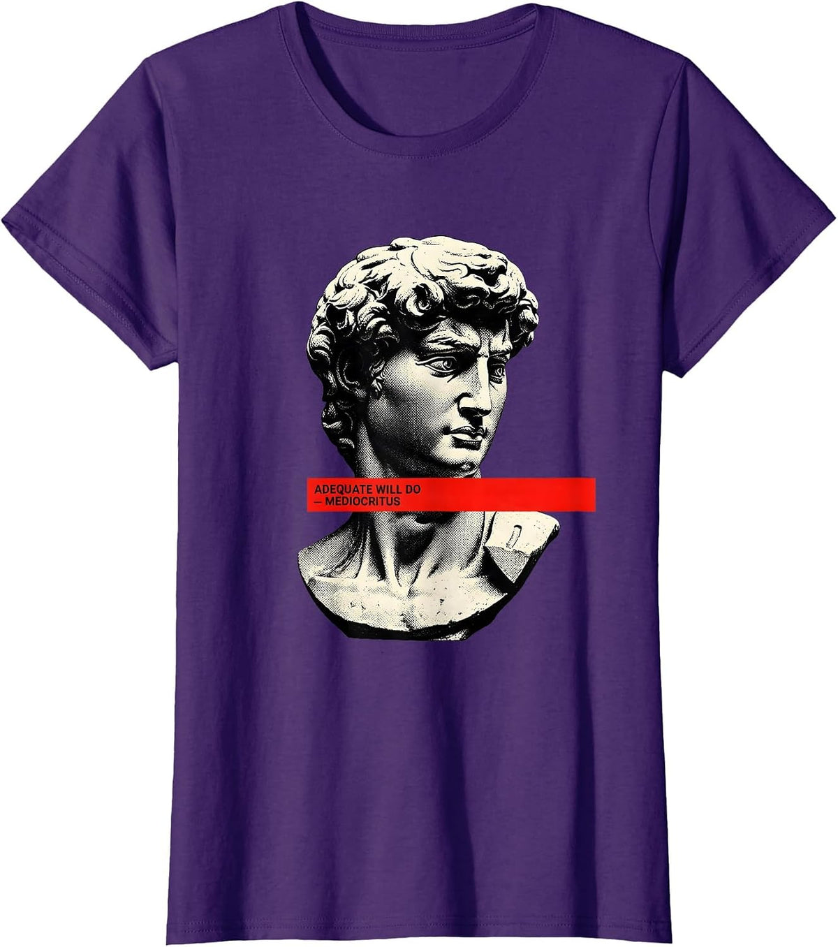 Women's Adequate Will Do Mediocritus Funny Greek Philosophy Irony T-Shirt - Purple