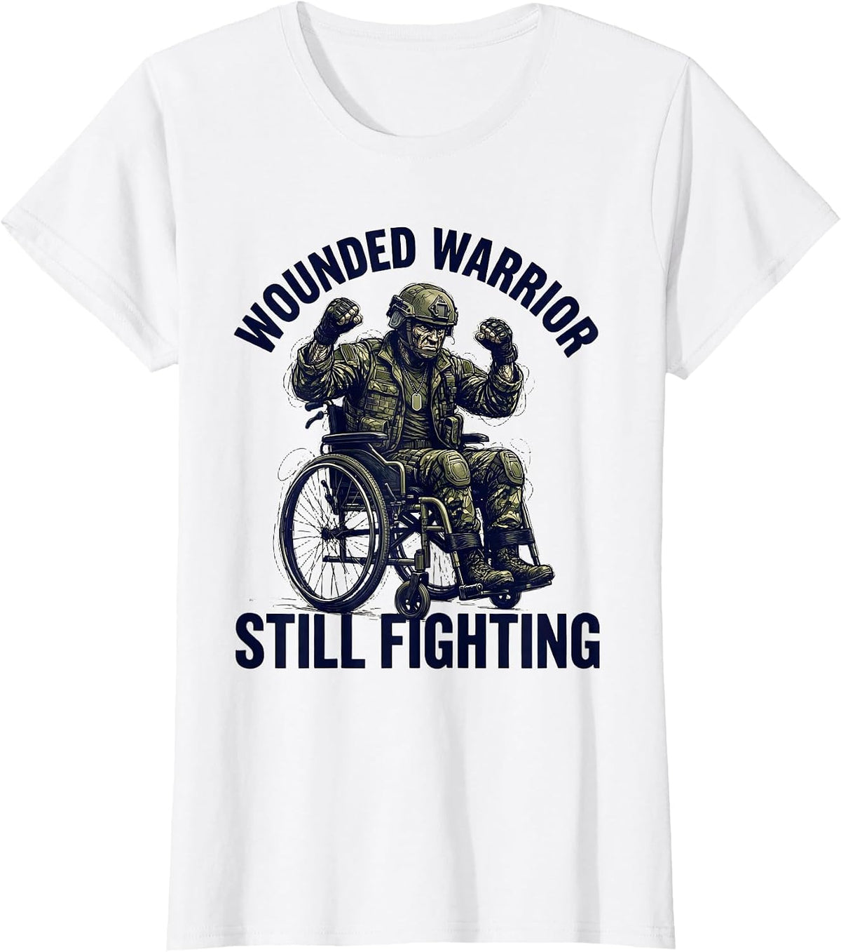 Wounded Warrior Still Fighting Veterans Day Design T-Shirt - White