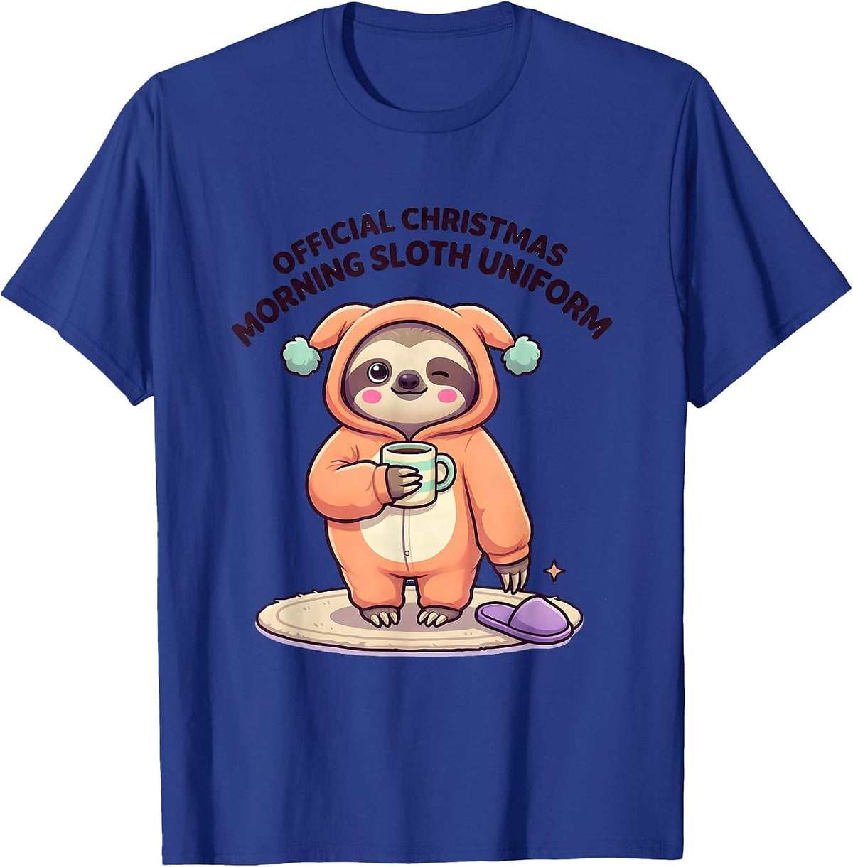 Official Christmas Morning Sloth Uniform Cute Kawaii T-Shirt - Royal Blue