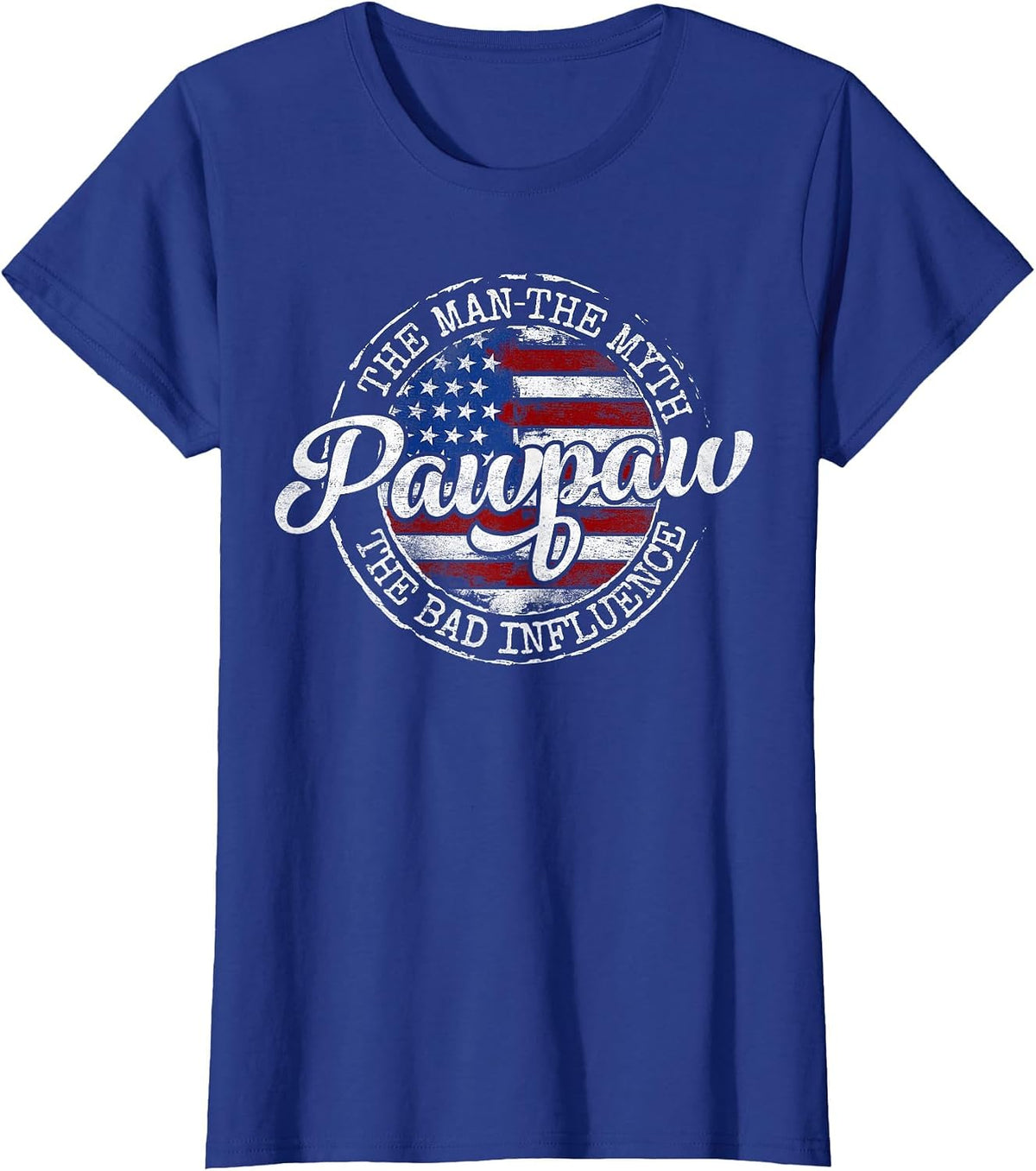 Pawpaw Man Myth Bad Influence USA Flag Stamp Fathers Day T-Shirt - Royal Blue
