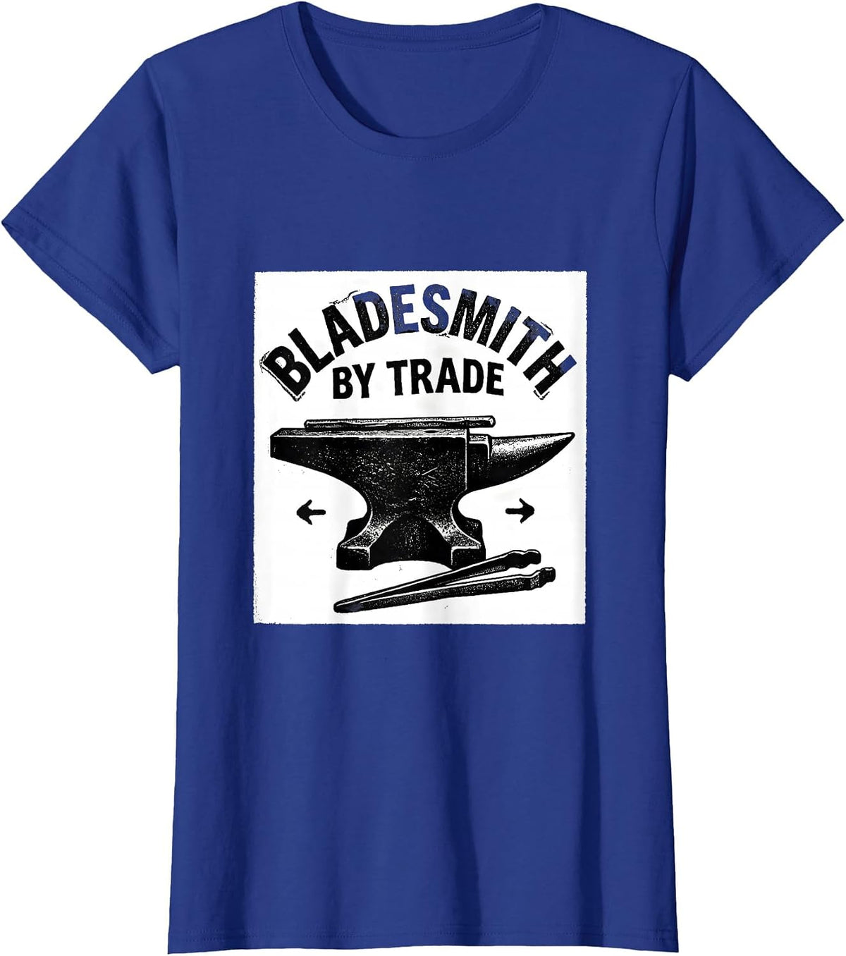 Women's Bladesmith By Trade Rubber Stamp Metalworker Forging Humor T-Shirt - Royal Blue