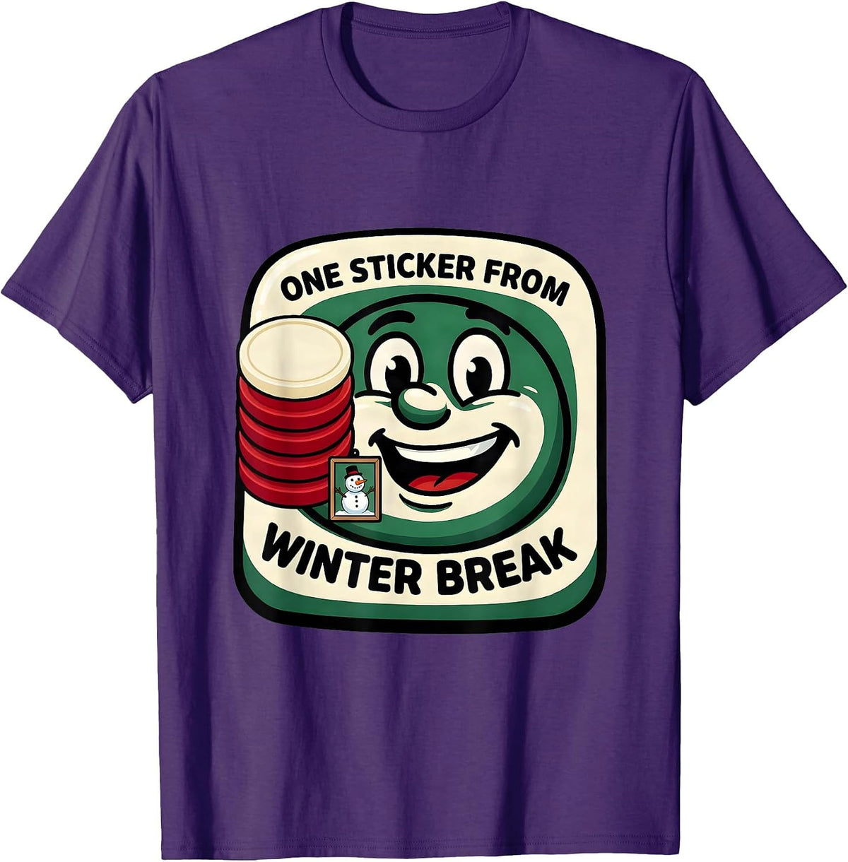 One Sticker From Winter Break Funny Teacher Reward Chart T-Shirt - Purple