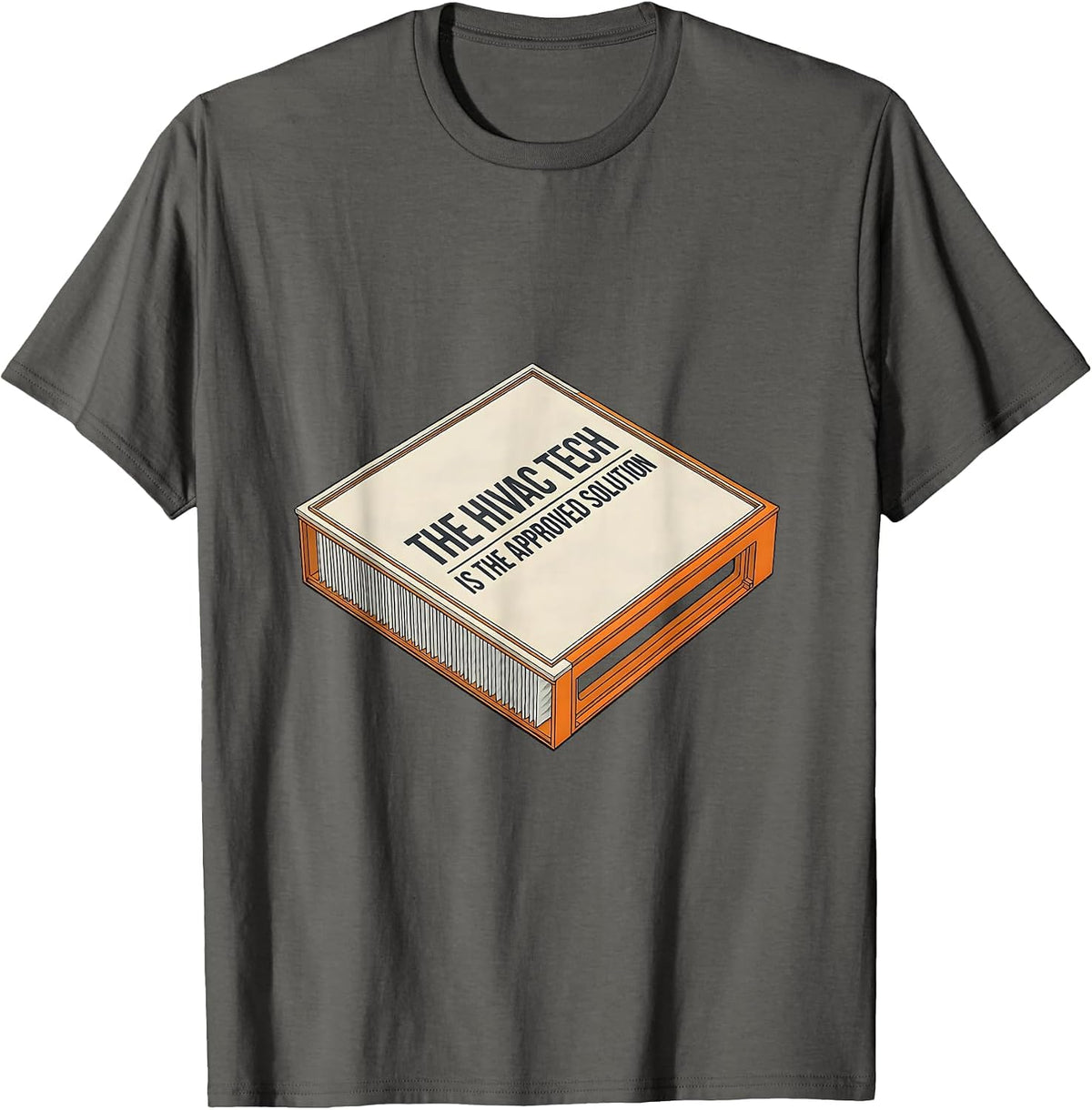 Men's The HVAC Tech Is The Approved Solution Funny HVAC Technician T-Shirt - Asphalt Grey
