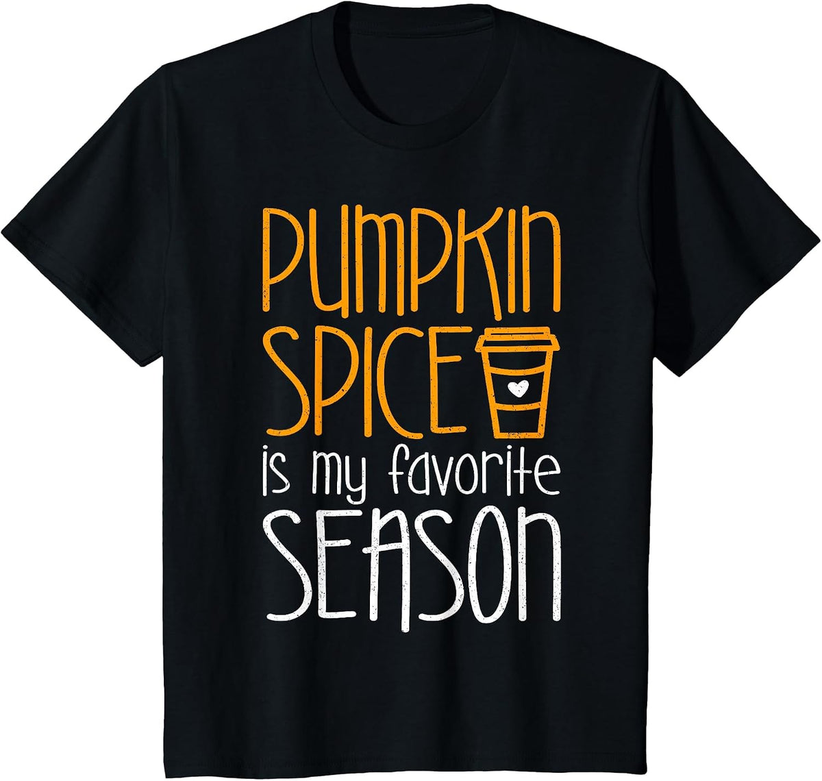 Pumpkin Spice is My Favorite Season Shirt Men Women Kids T-Shirt - Black