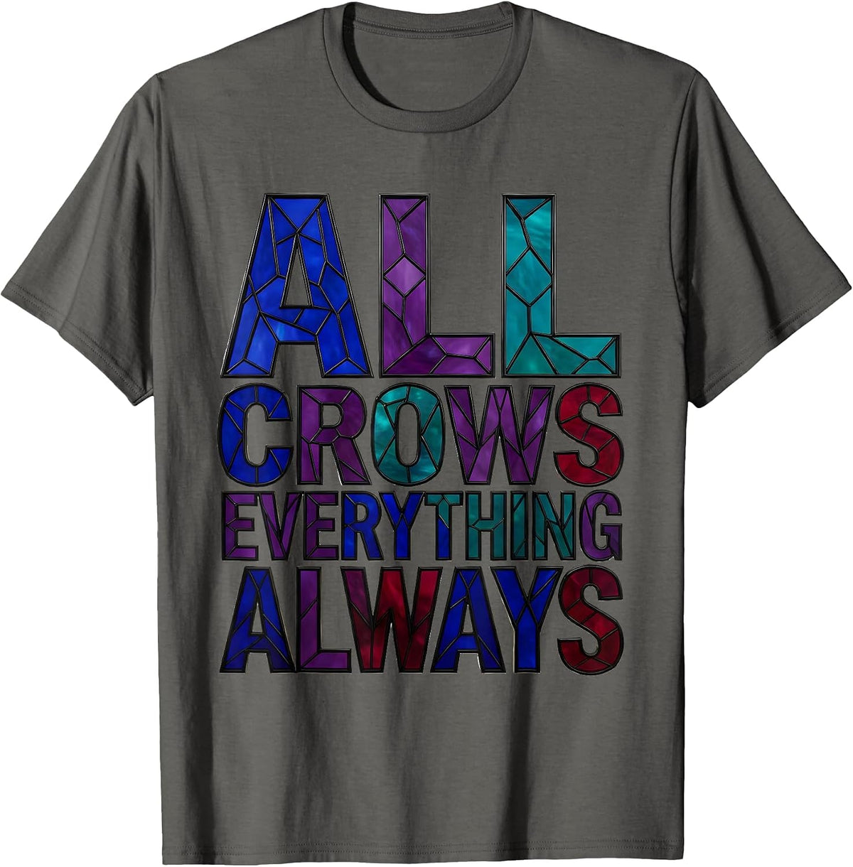 Men's All Crows Everything Always Crow Fan Design T-Shirt - Asphalt Grey