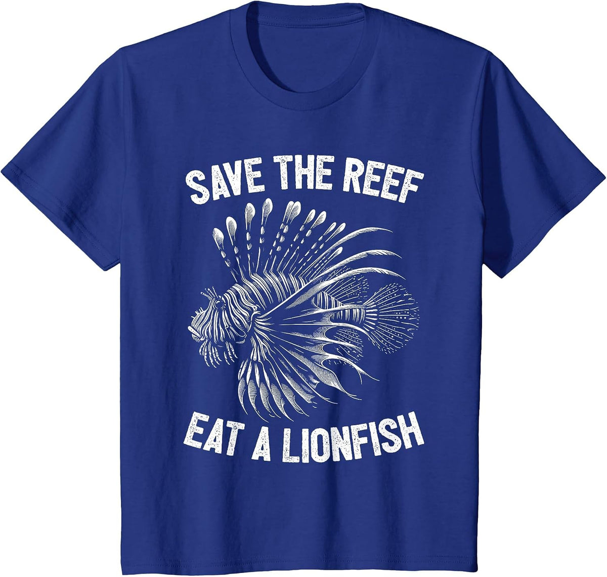 Save The Reef Eat A Lionfish Funny Lion Fish T-Shirt - Royal Blue