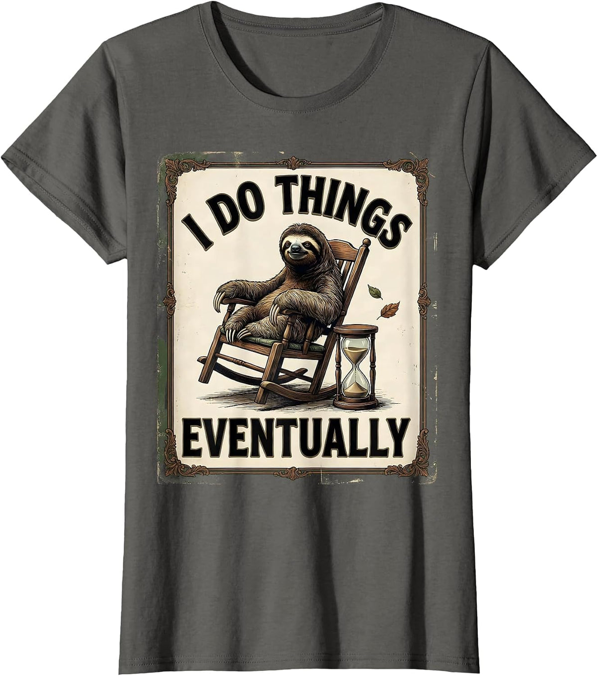 Women's I Do Things Eventually Funny Sloth Vintage Animal Humor T-Shirt - Asphalt Grey