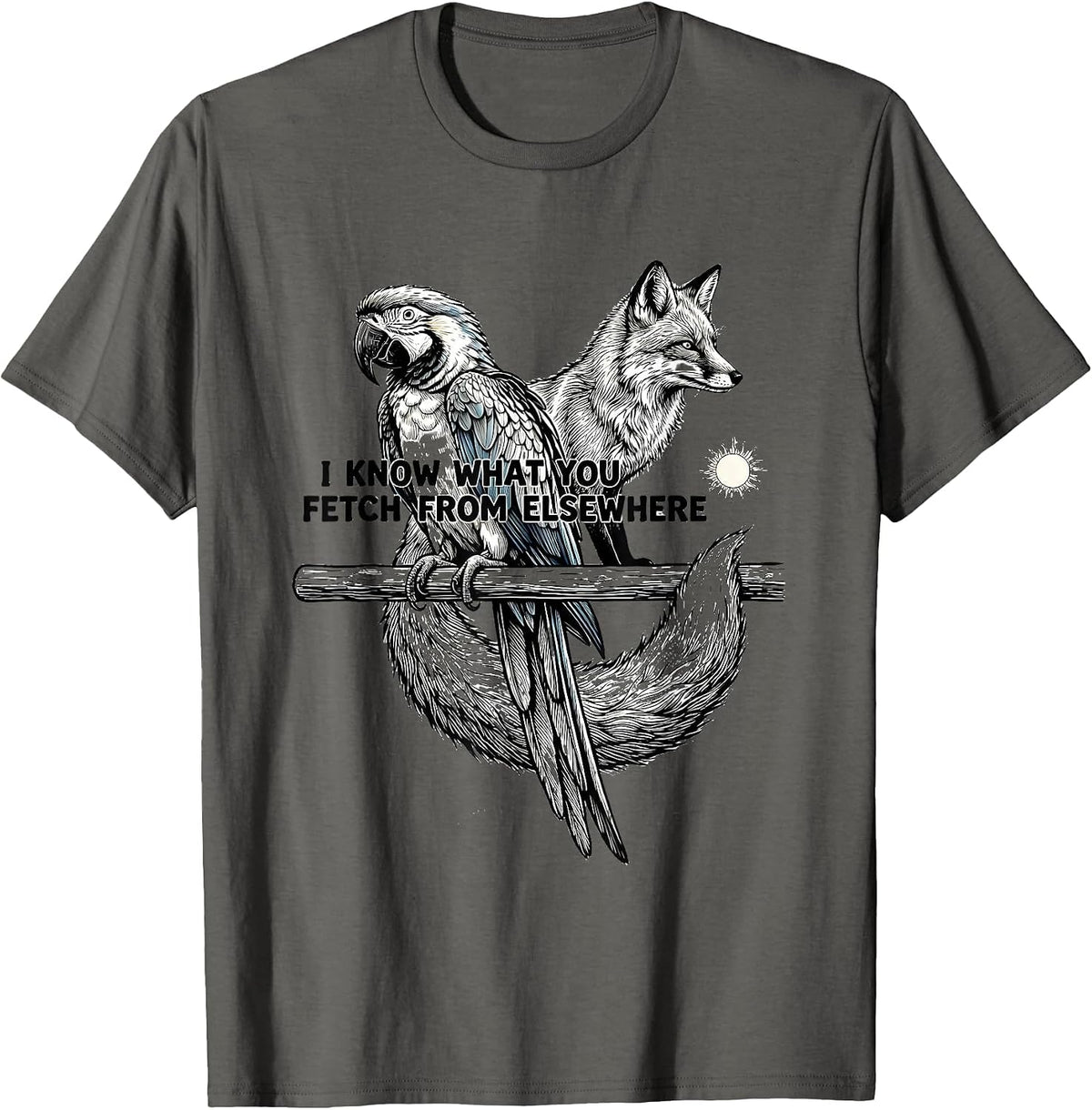 Men's I Know What You Fetch From Elsewhere Funny Anime Pet Parrot T-Shirt - Asphalt Grey