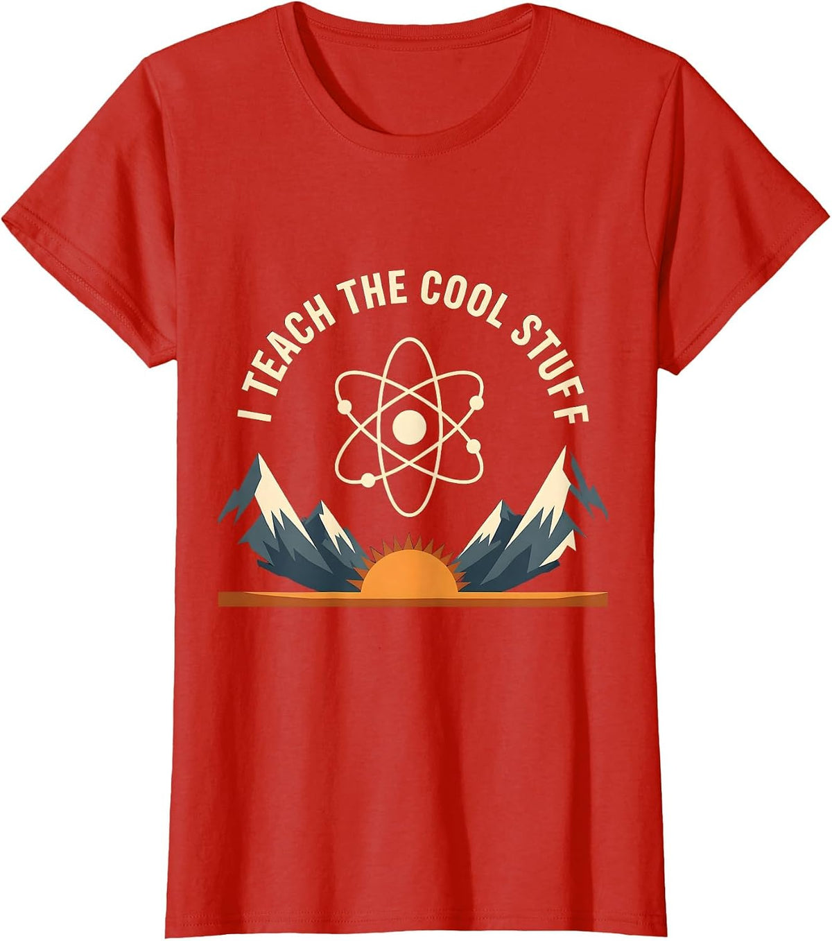 I Teach The Cool Stuff Science Teacher Design T-Shirt - Red