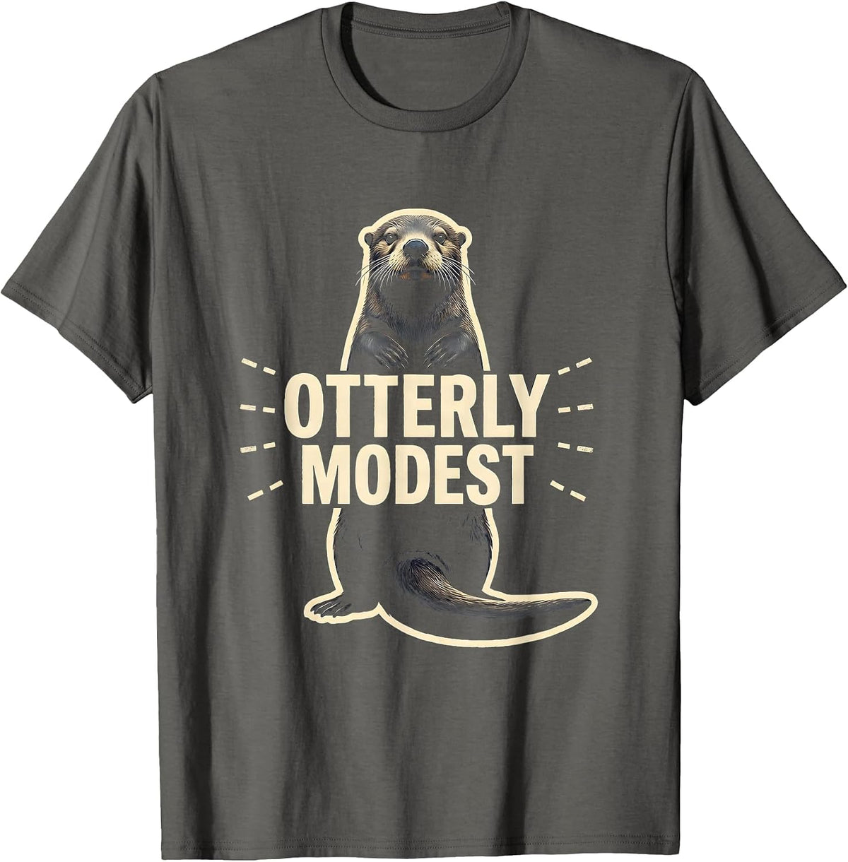 Men's Otterly Modest Funny Otter Lover Pun Humor Gift T-Shirt - Asphalt Grey
