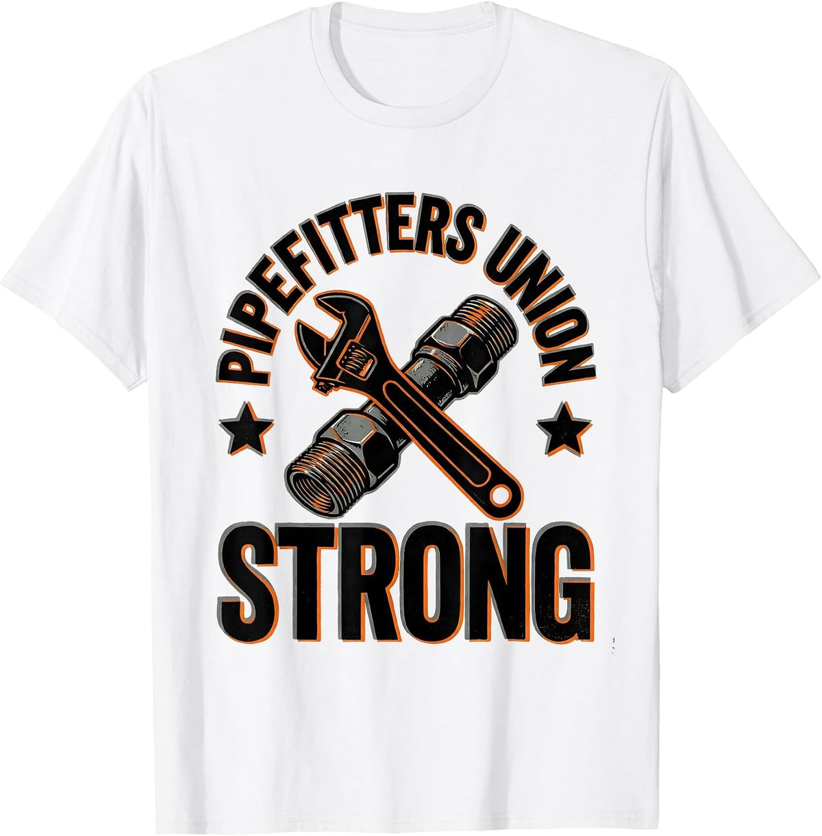 Men's Pipefitters Union Strong Skilled Trades Worker Labor Day T-Shirt - White