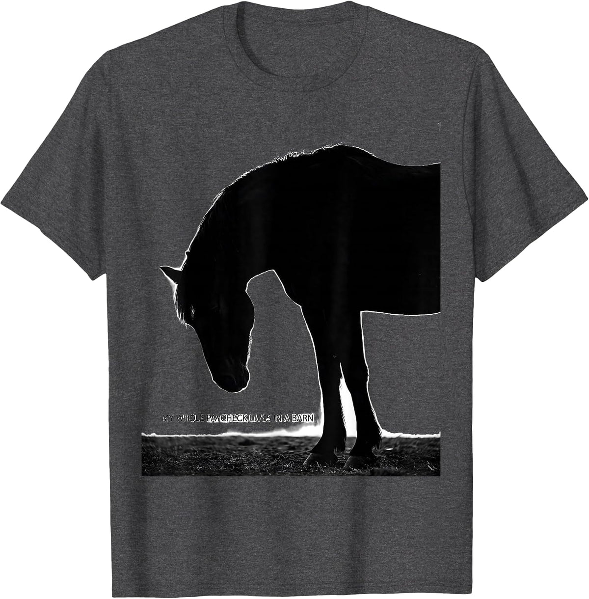Men's My Whole Paycheck Lives In A Barn Funny Horse Lover Girl T-Shirt - Dark Heather Grey