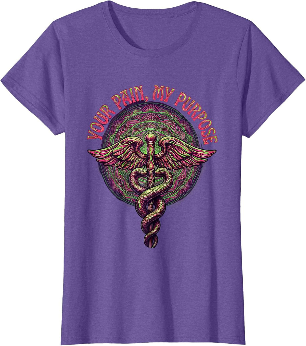 Your Pain My Purpose Medical Assistant Design T-Shirt - Purple Heather