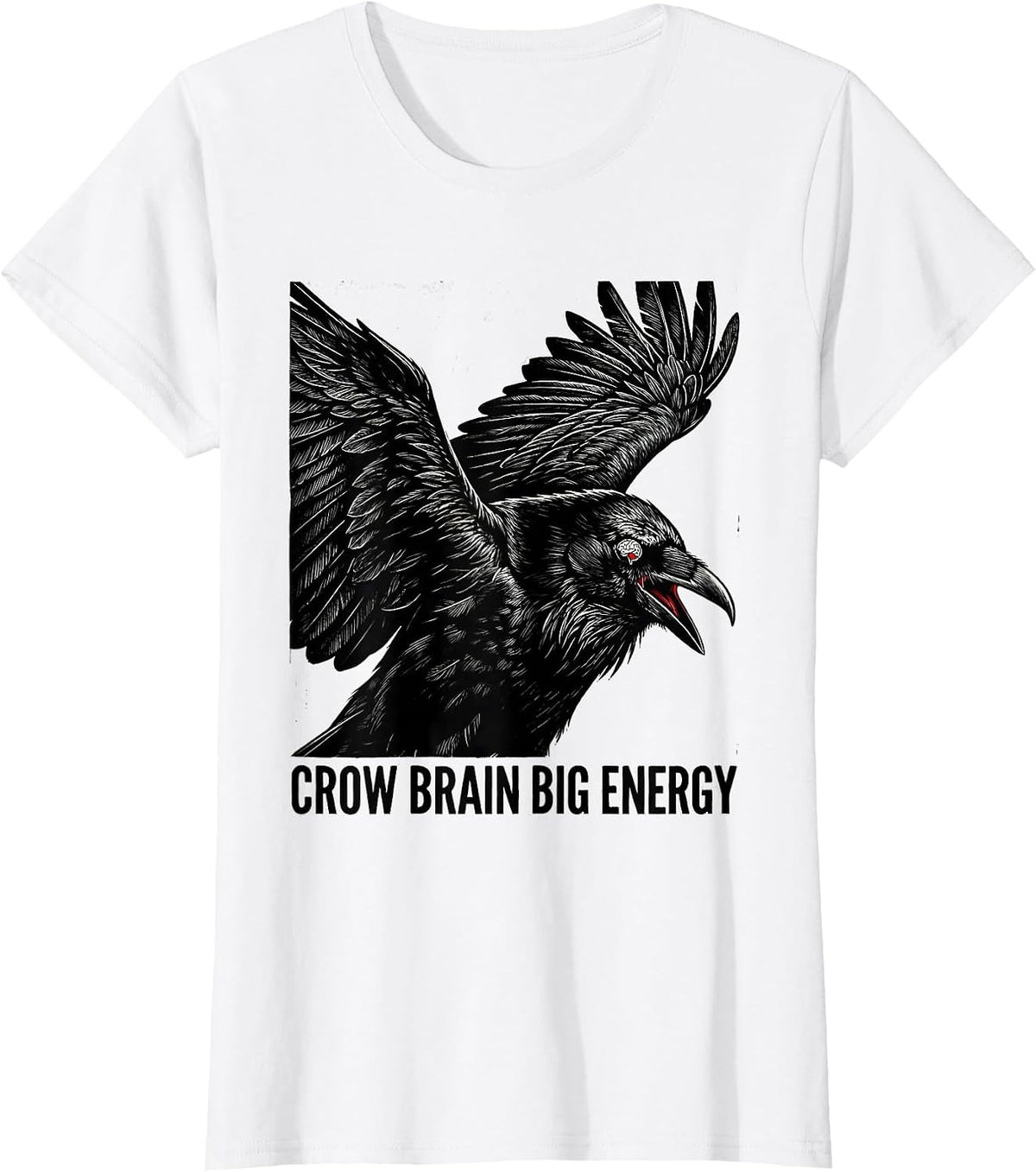Crow Brain Big Energy Funny Crow Design T-Shirt - White