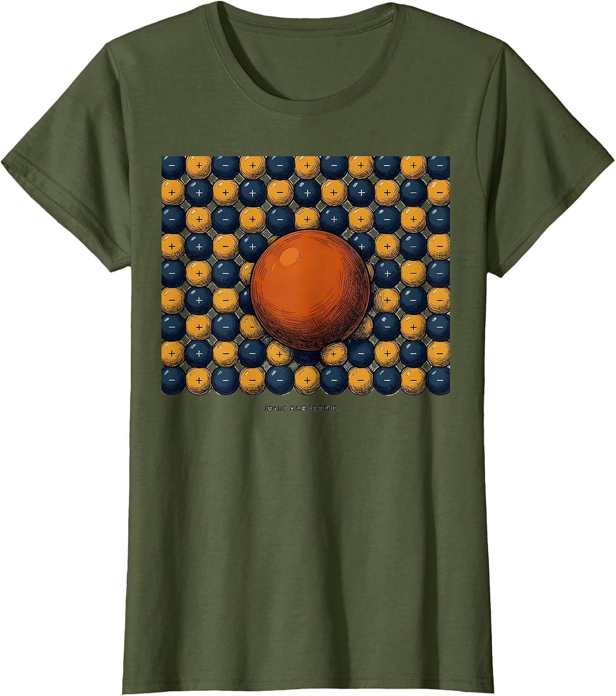 Women's Ionic And Iconic Funny Periodic Table Chemistry Pun Science T-Shirt - Olive Green