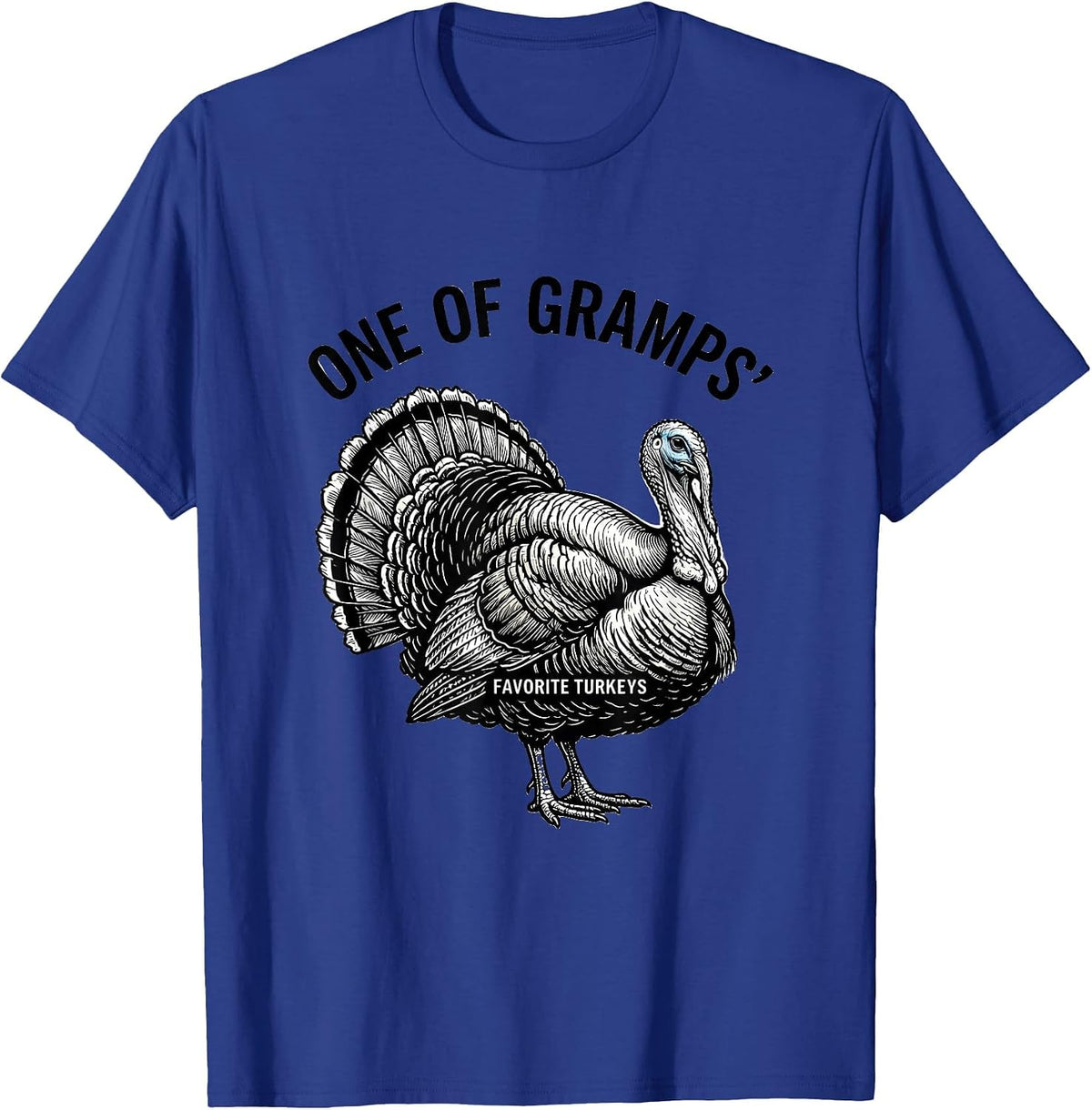 Men's One Of Gramps' Favorite Turkeys Funny Thanksgiving Family T-Shirt - Royal Blue