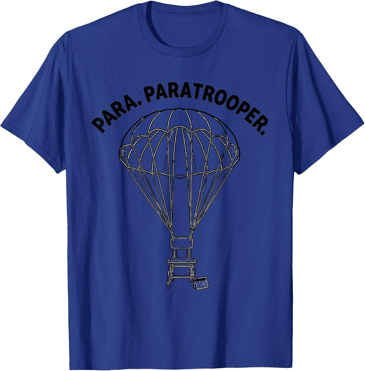 Men's Para Paratrooper Funny Paraprofessional Teacher Paraeducator T-Shirt - Royal Blue