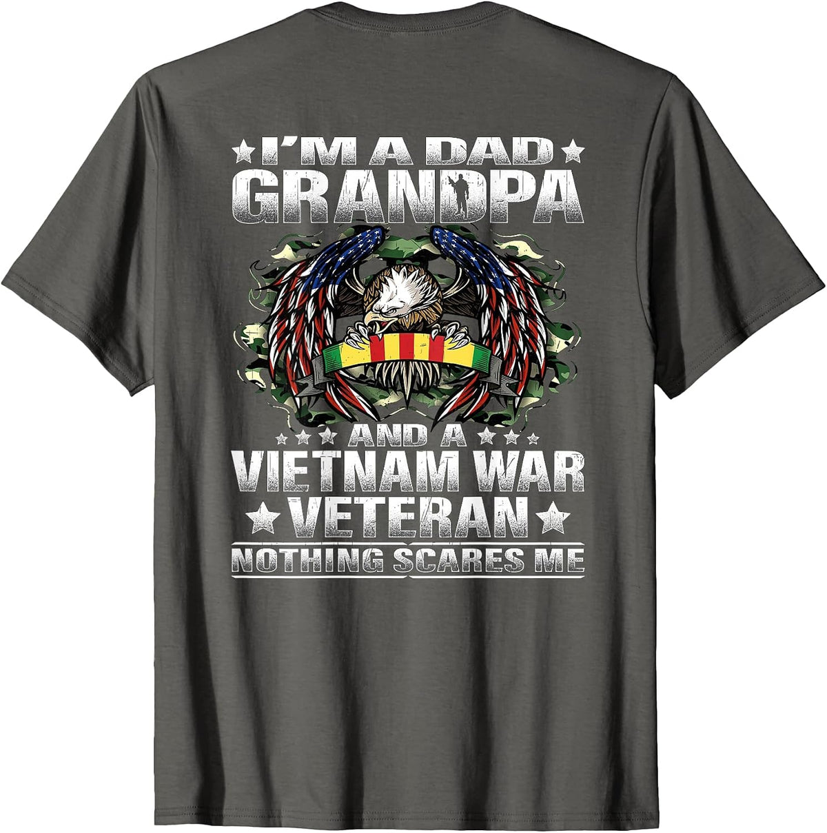 I'm a Dad Grandpa and a Vietnam Veteran Nothing Scares Me T-Shirt - Asphalt Grey