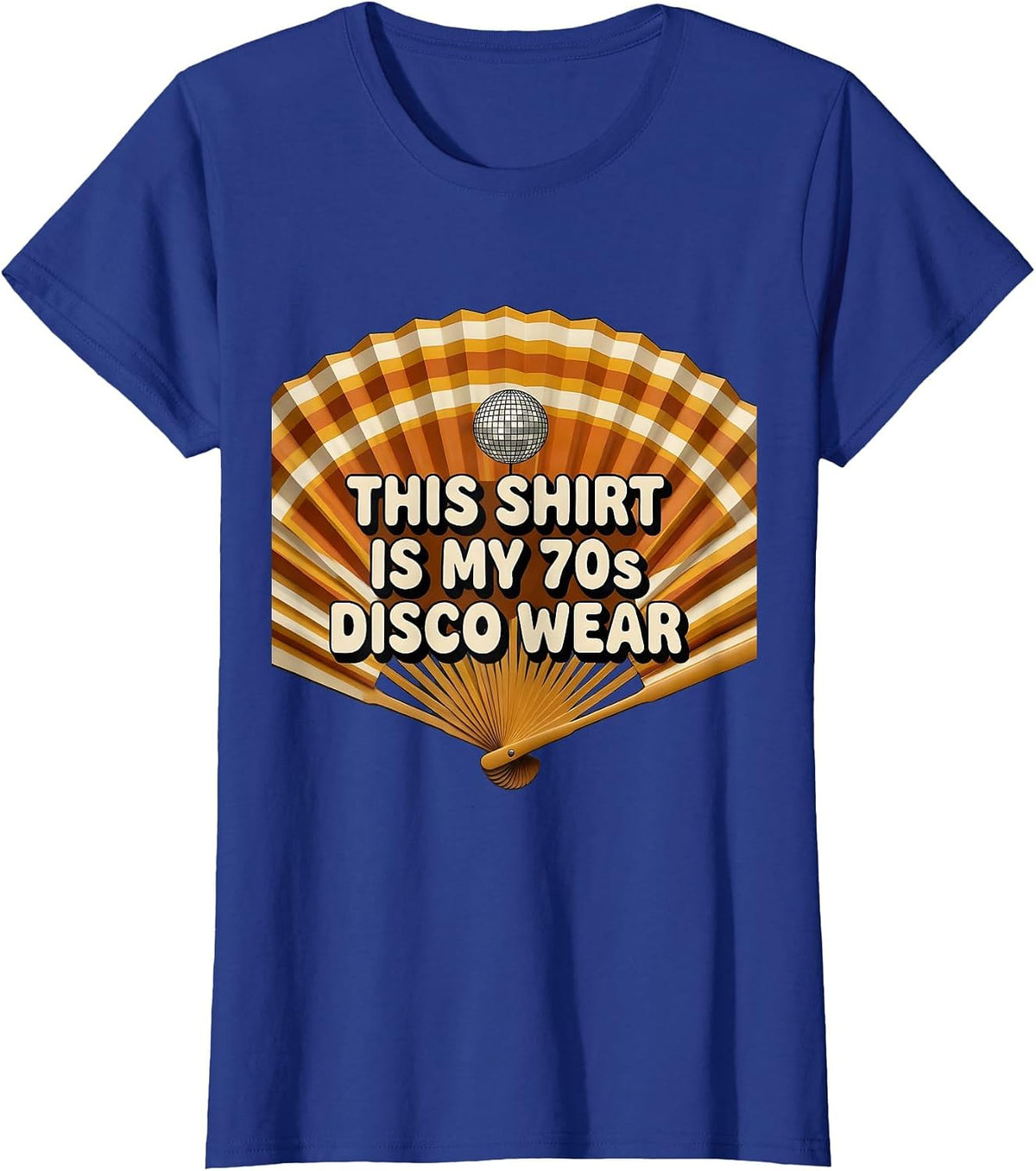 Women's This Shirt Is My 70s Disco Wear Retro Funny Party Costume T-Shirt - Royal Blue