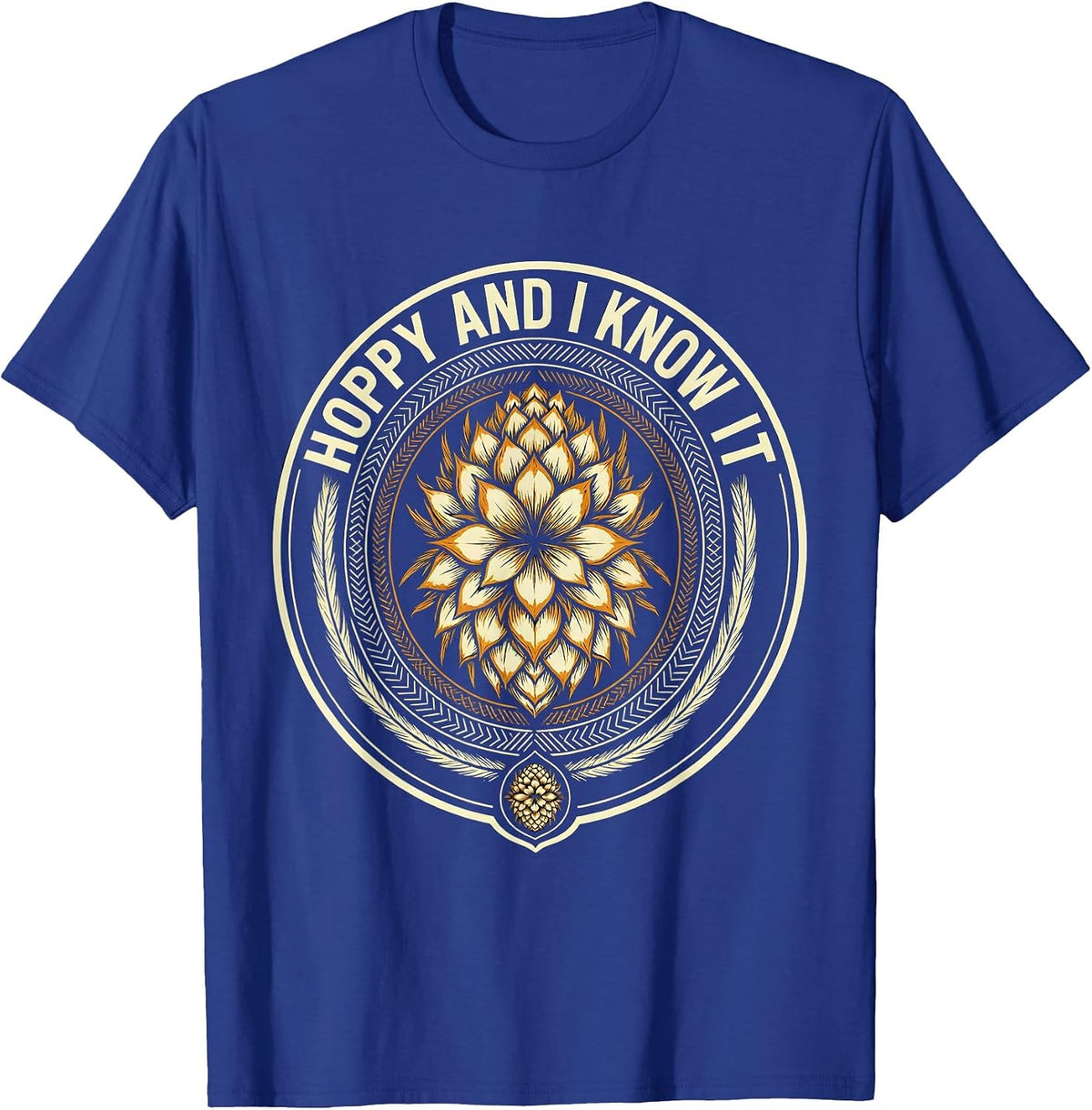 Hoppy and I Know It Beer Lover Design T-Shirt - Royal Blue