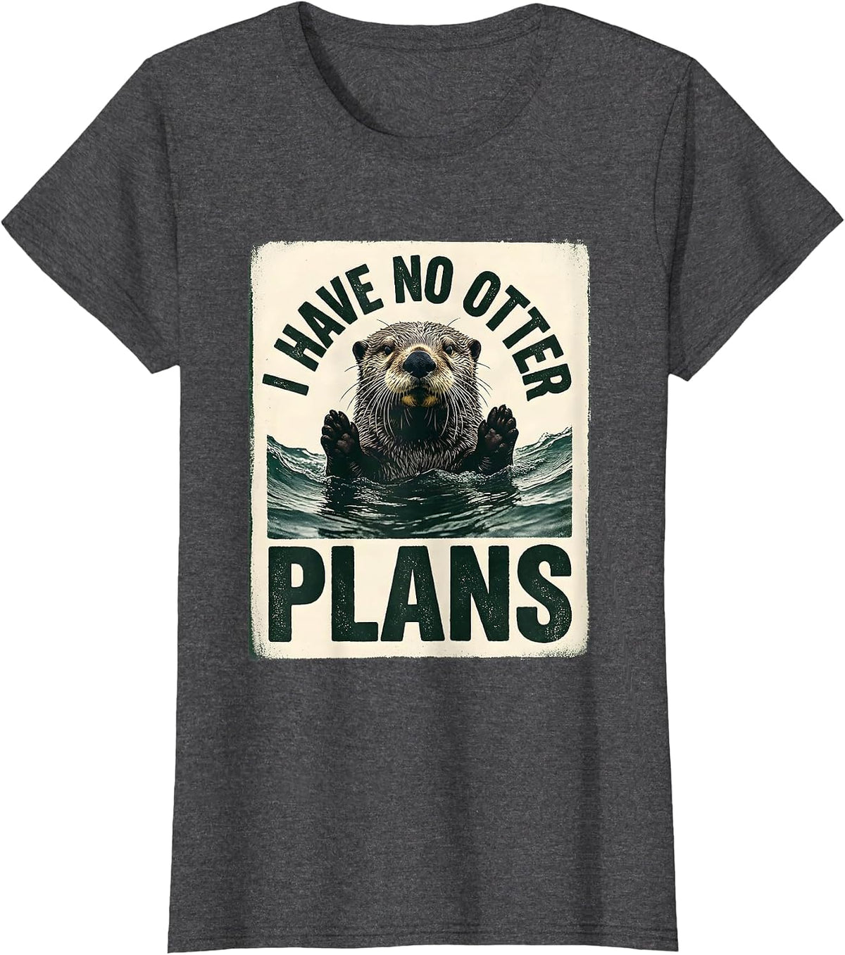 Women's I Have No Otter Plans Cute Otter Lover Humor Funny Gift T-Shirt - Dark Heather Grey