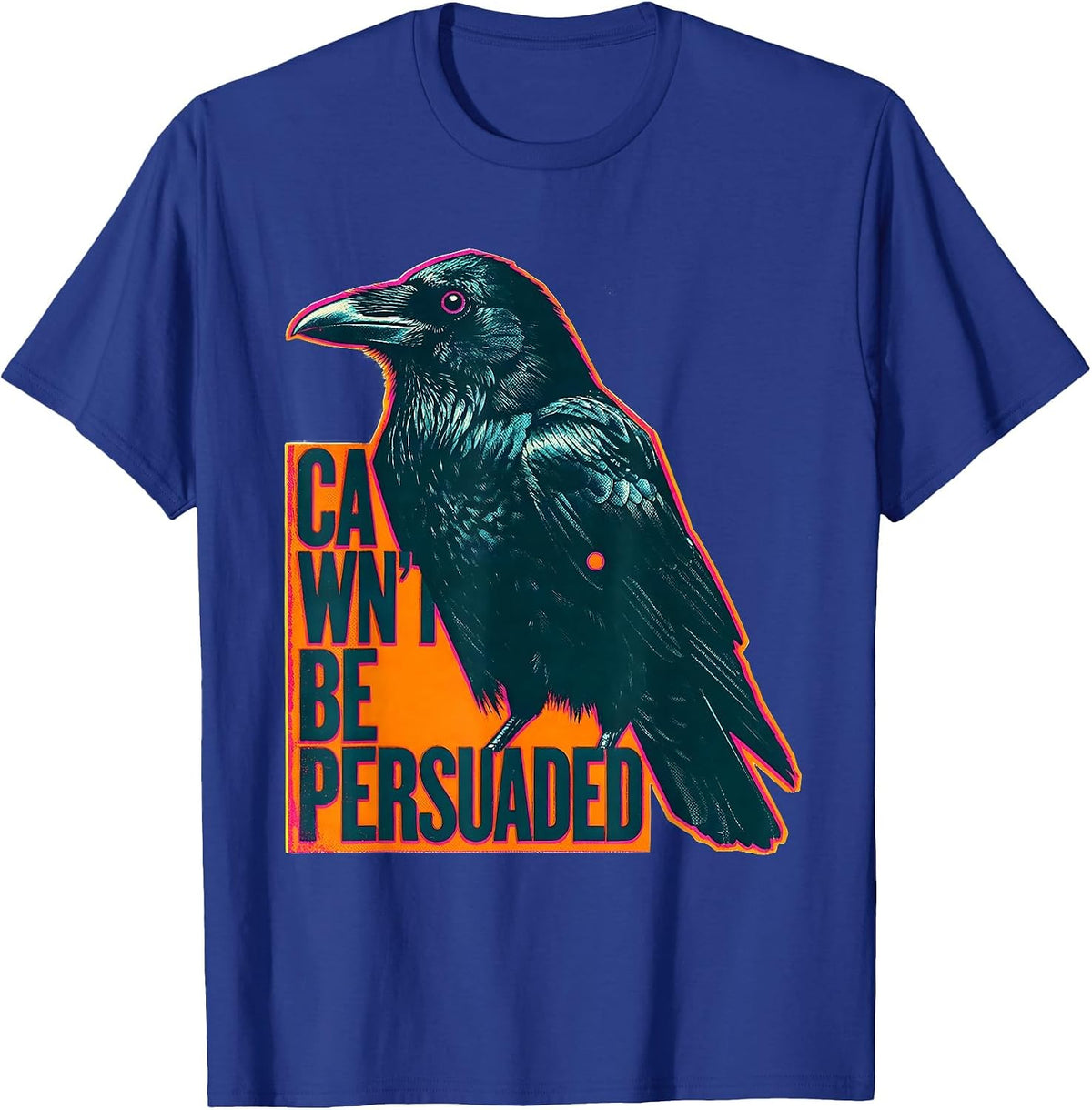 Men's Cawn't Be Persuaded Gothic Crow Dark Humor Risograph T-Shirt - Royal Blue