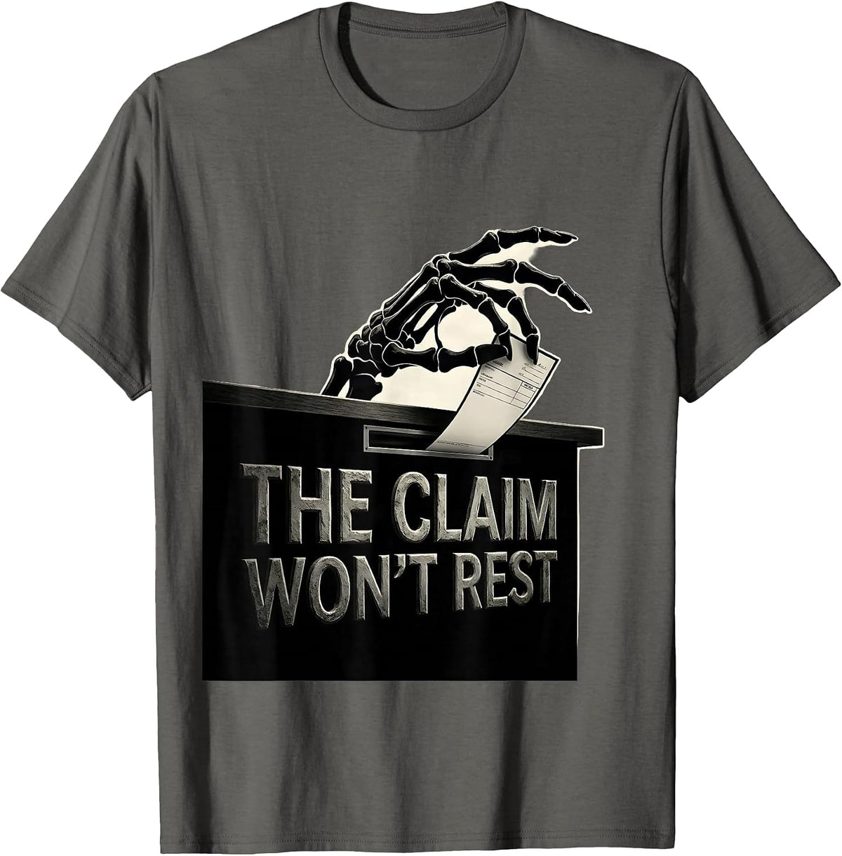 The Claim Won't Rest Funny Pharmacy Tech Skeleton Halloween T-Shirt - Asphalt Grey