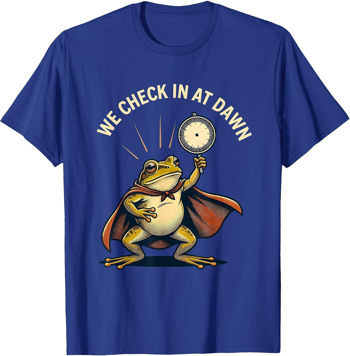 We Check In At Dawn Funny Teacher Frog Back To School T-Shirt - Royal Blue