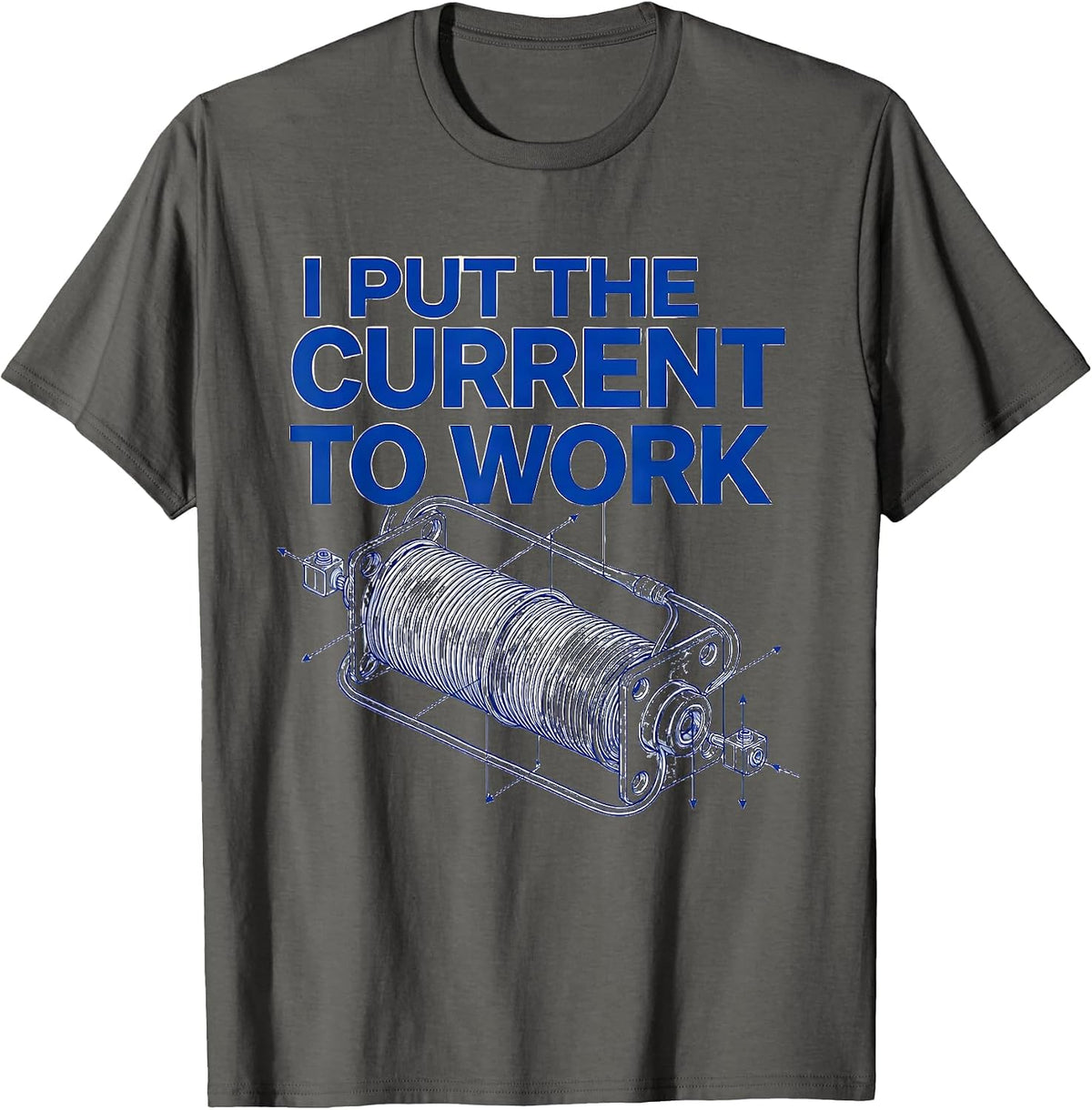 I Put The Current To Work Funny Electrician Lineman Gift T-Shirt - Asphalt Grey