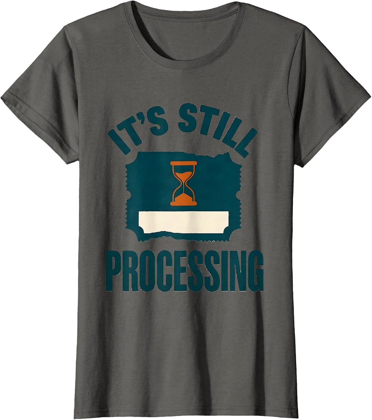 Women's It's Still Processing Funny Pharmacy Squad Pharmacist Crew T-Shirt - Asphalt Grey