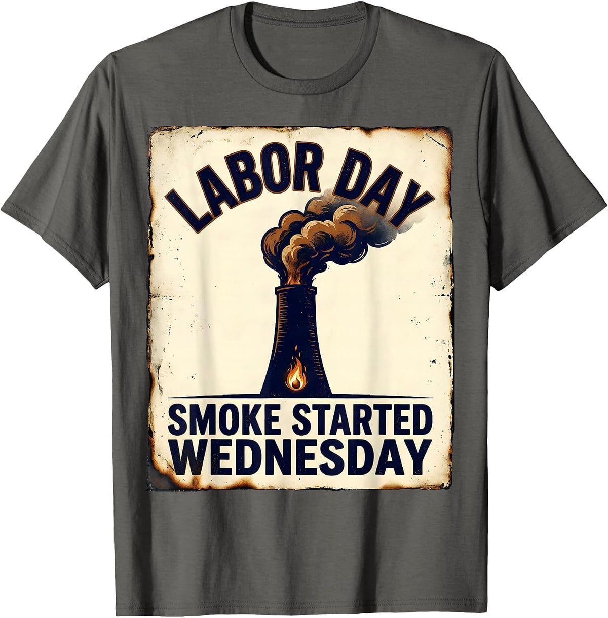 Labor Day Smoke Started Wednesday Vintage BBQ Dad Humor T-Shirt - Asphalt Grey