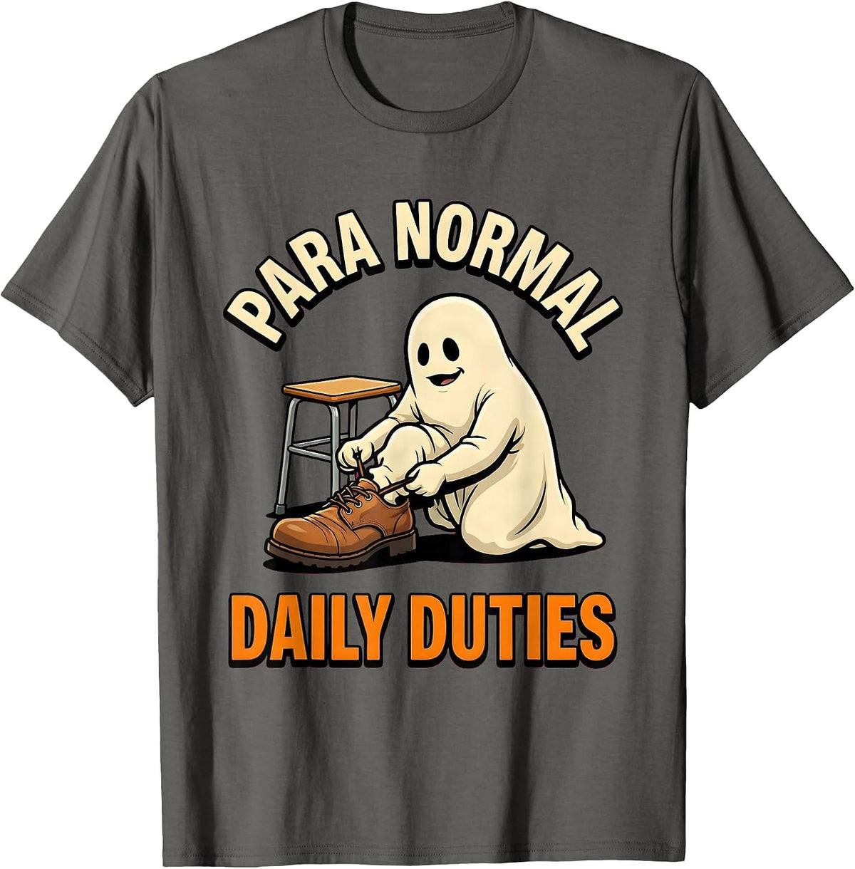 Para Normal Daily Duties Funny Ghost Paraprofessional T-Shirt - Asphalt Grey