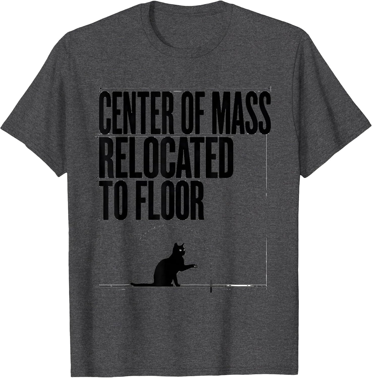 Men's Center Of Mass Relocated To Floor Funny Cat Science Math T-Shirt - Dark Heather Grey