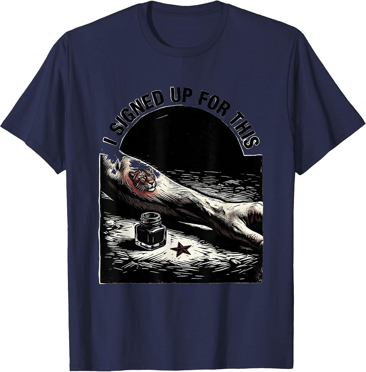 I Signed Up For This Funny Tattoo Artist Humor T-Shirt - Navy Blue
