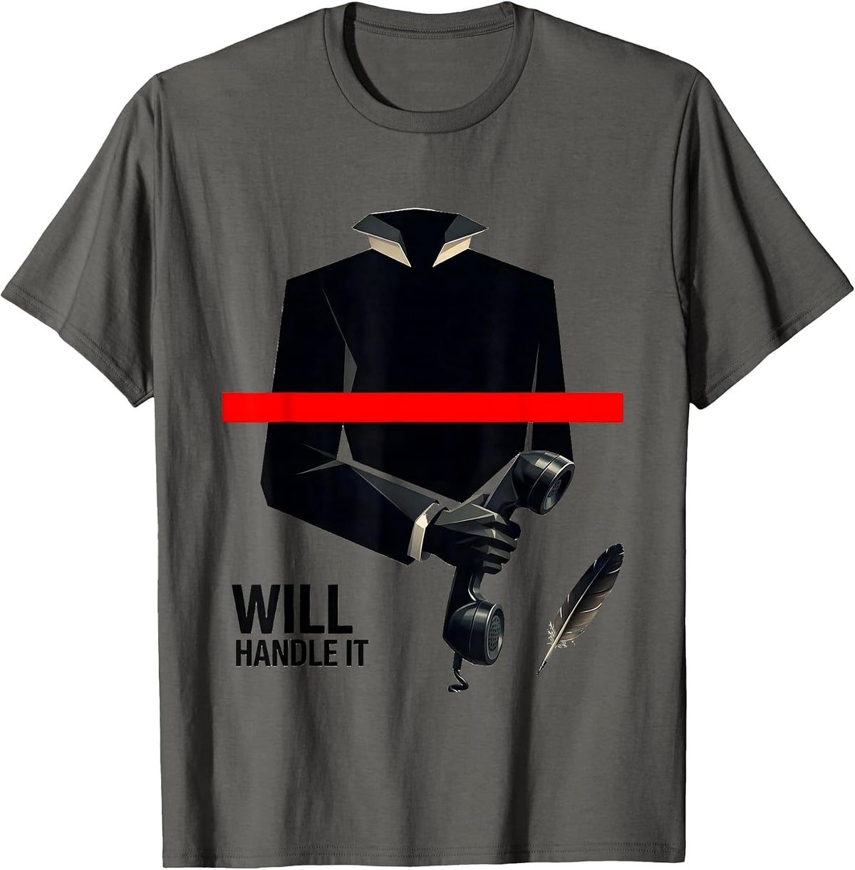 Will Handle It Swiss International English Literature Humor T-Shirt - Asphalt Grey