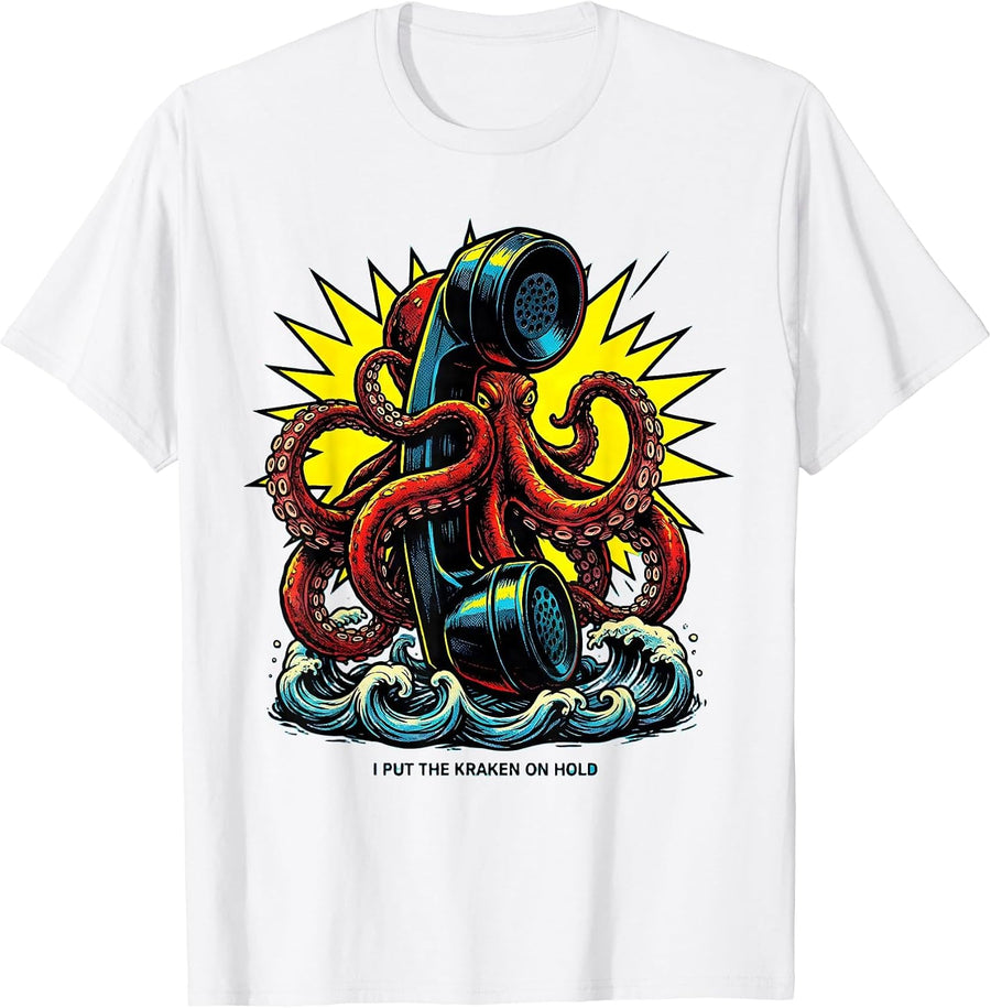 Men's I Put The Kraken On Hold Pop Art Sea Monster Octopus Lover T-Shirt - White