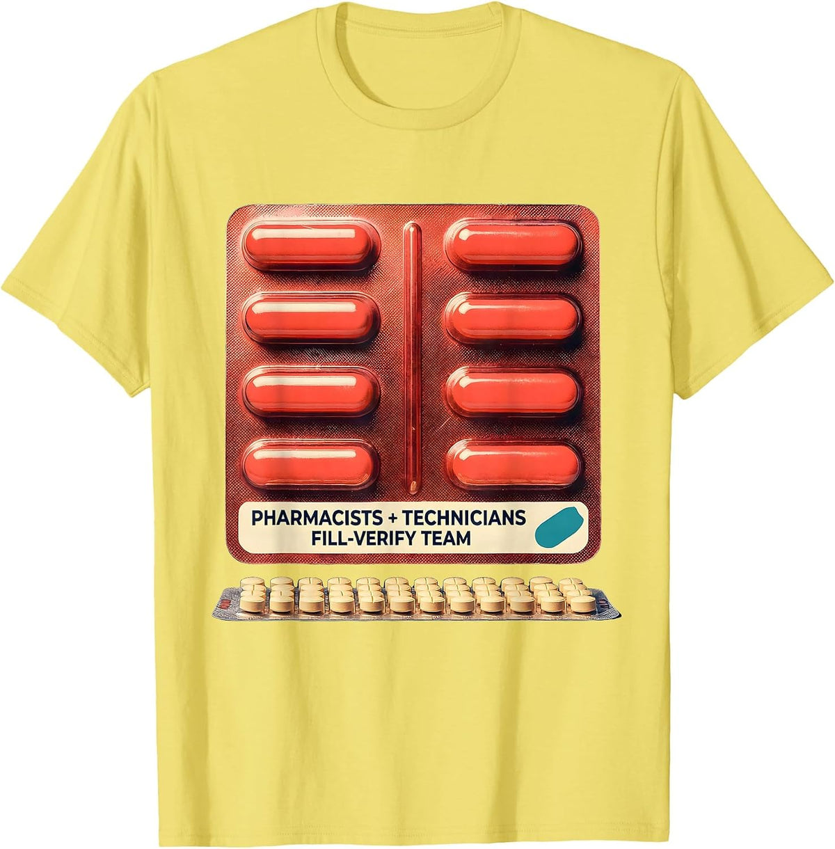 Men's Pharmacists + Technicians, Fill-Verify Team Funny T-Shirt - Lemon Yellow