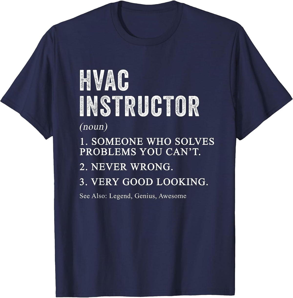 Funny HVAC Instructor Definition HVAC Tech Teacher Humor T-Shirt - Navy Blue