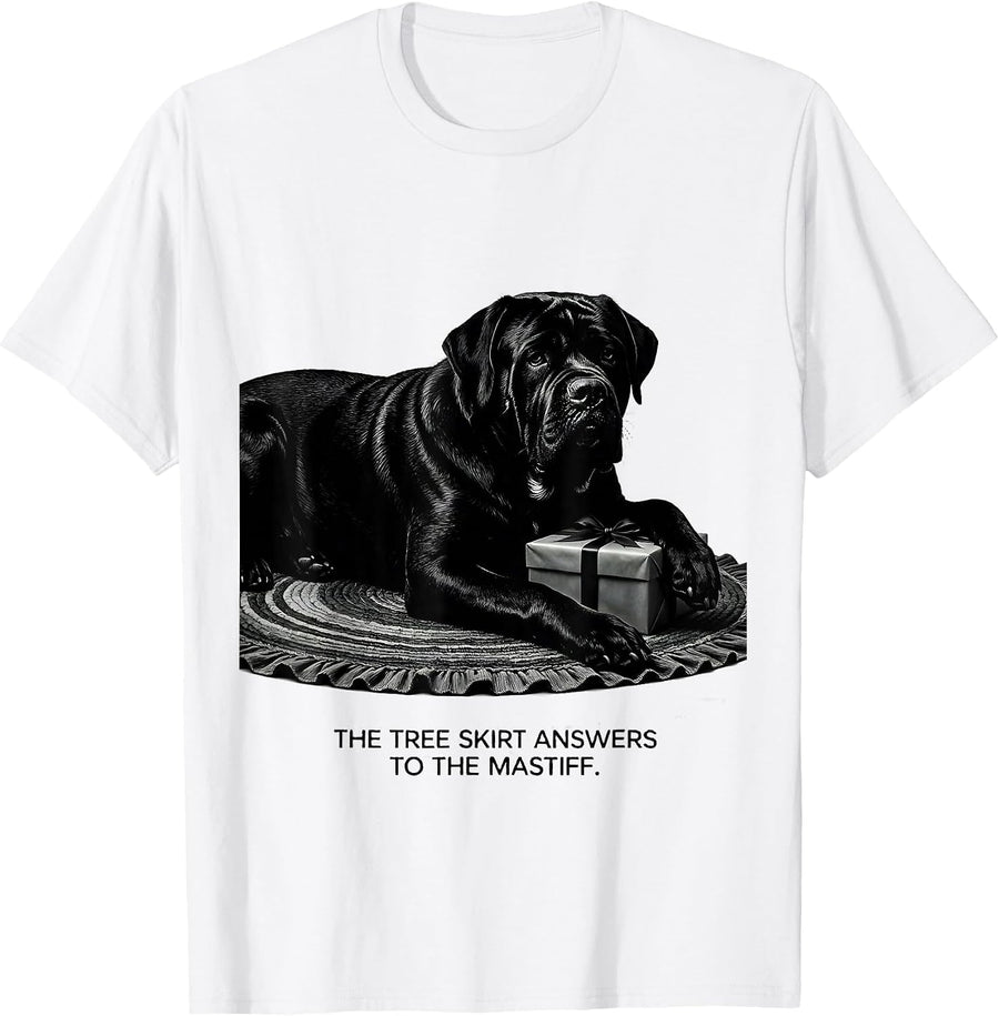 Men's The Tree Skirt Answers To The Mastiff Funny Christmas Dog T-Shirt - White