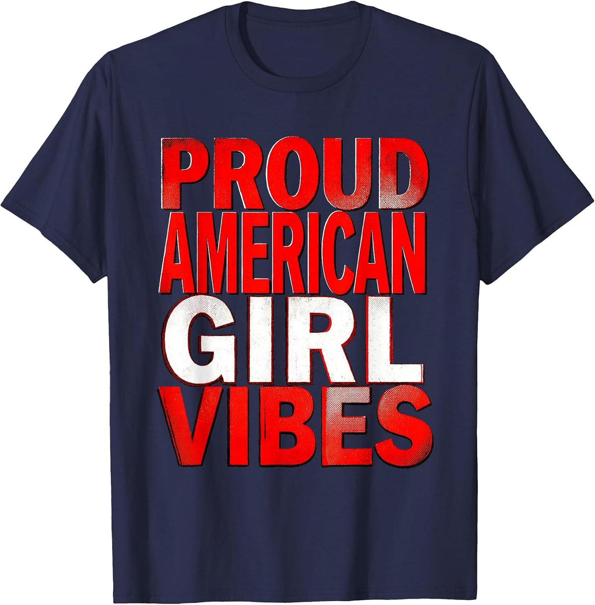 Men's Proud American Girl Vibes Red White Blue Design T-Shirt - Navy Blue