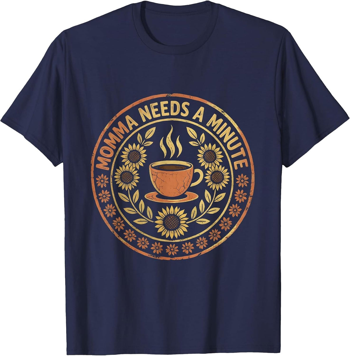 Momma Needs A Minute Funny Mom Design T-Shirt - Navy Blue