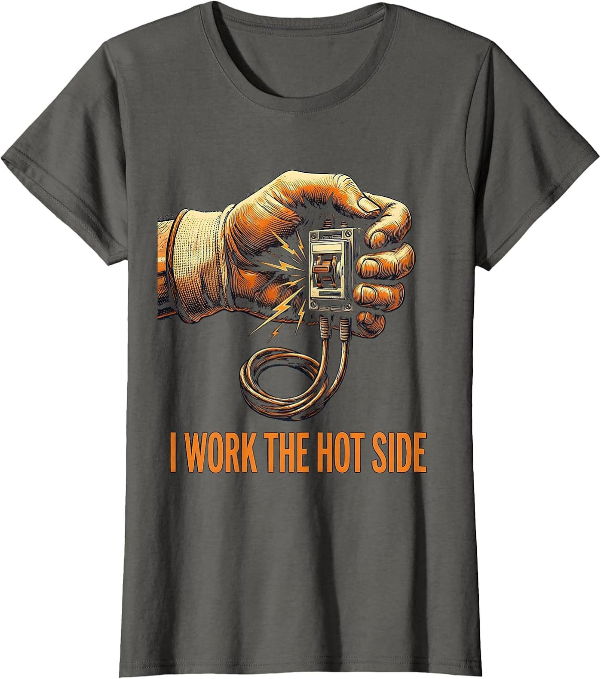 Women's I Work The Hot Side Funny Electrician Lineman Engineer T-Shirt - Asphalt Grey
