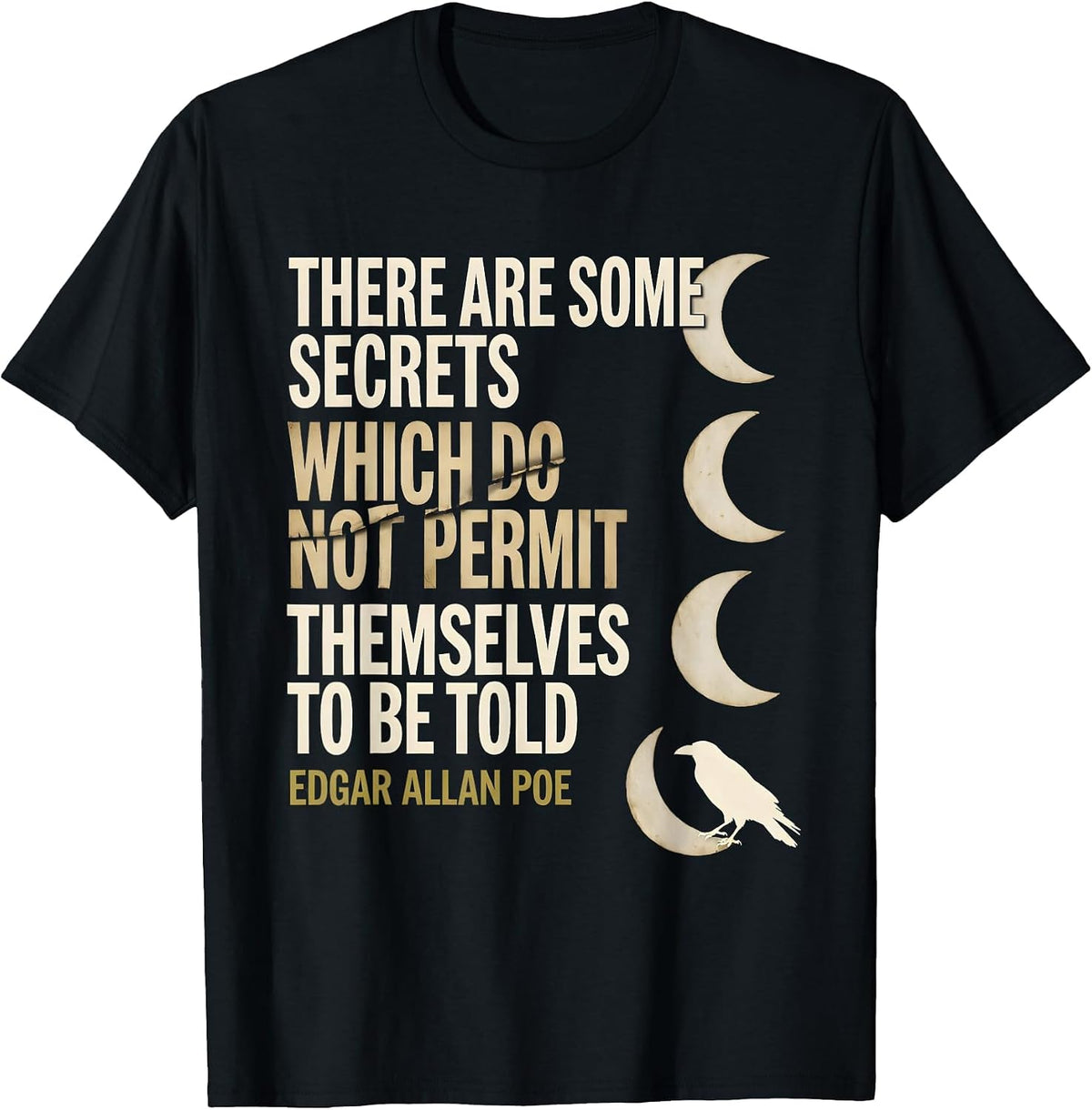Men's Secrets Edgar Allan Poe Gothic Literary Quote T-Shirt - Black