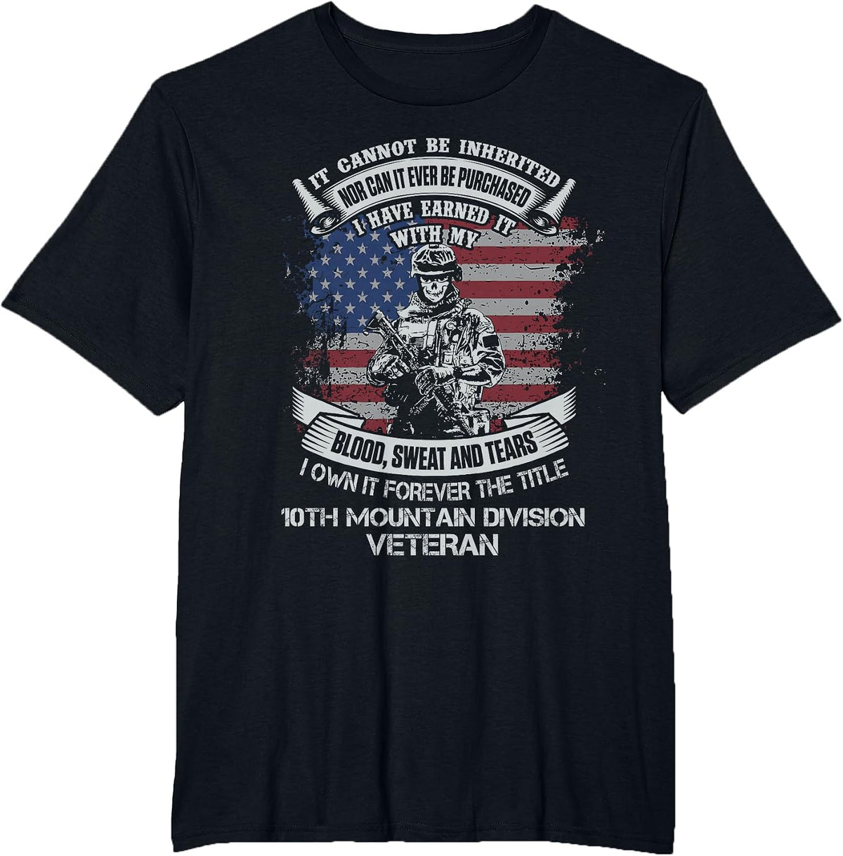 Own Forever The Title 10th Mountain Division Veteran T-Shirt - Black